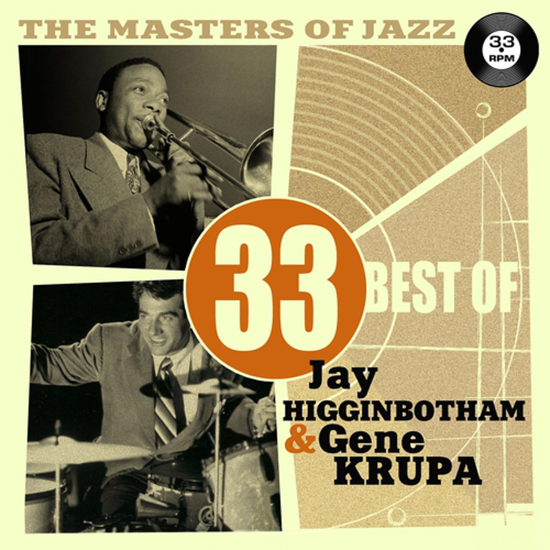 Постер альбома The Masters of Jazz: 33 Best of J. C. Higginbotham & Gene Krupa