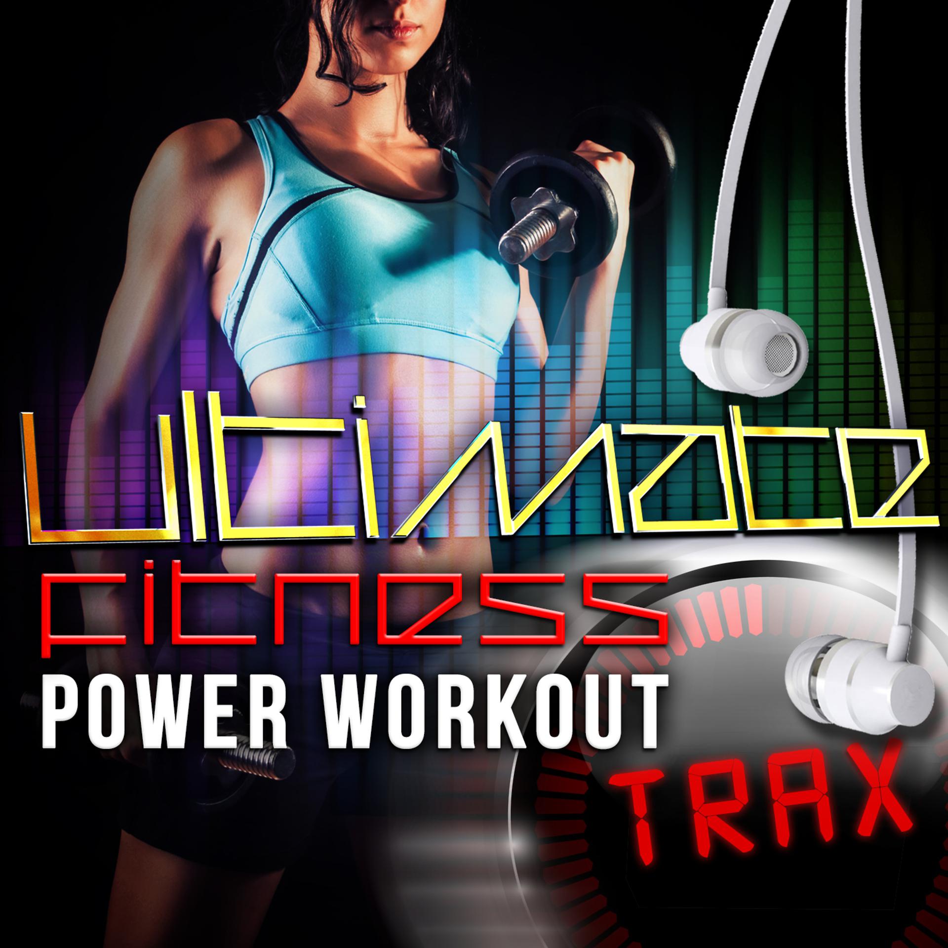 Постер альбома Ultimate Fitness Power Workout Trax