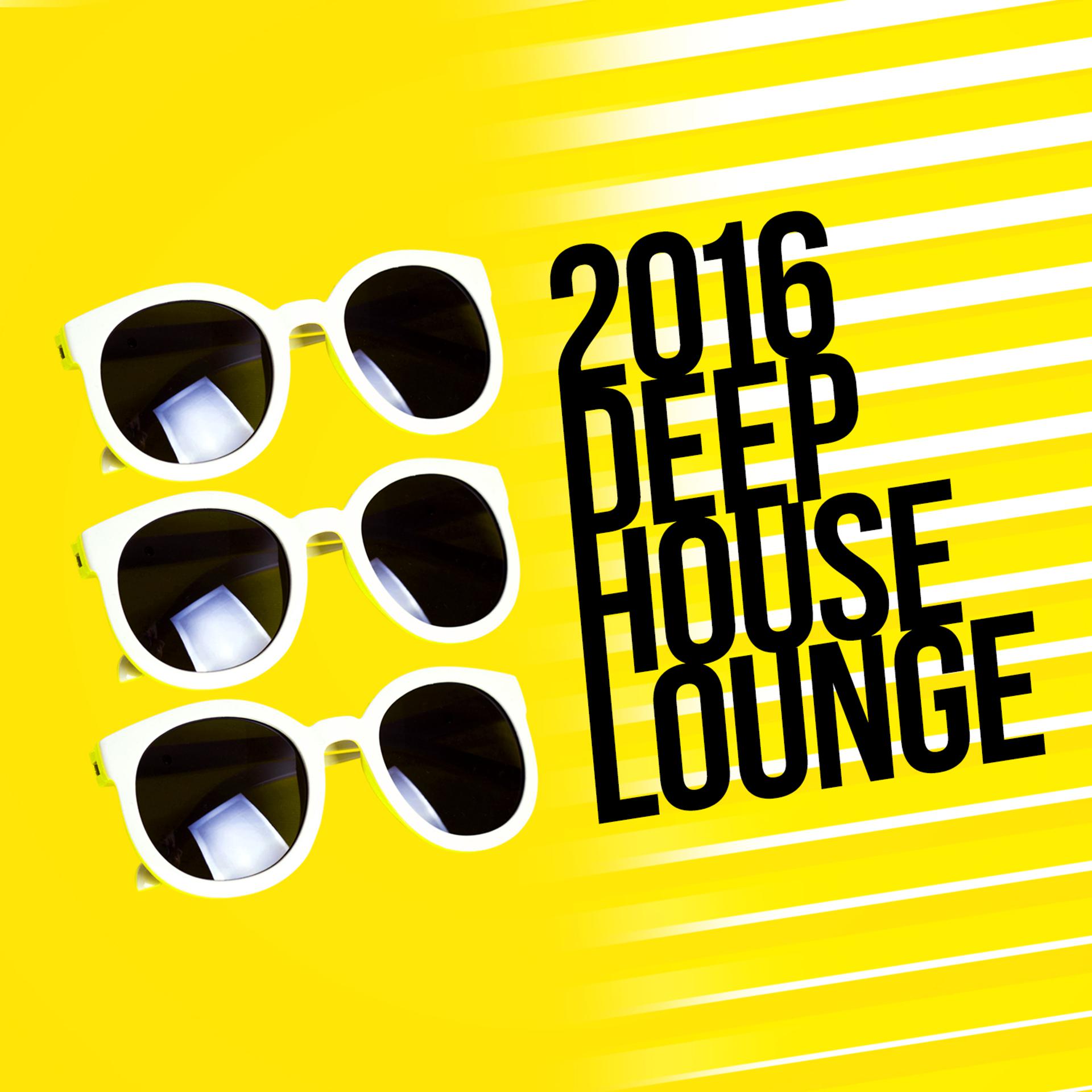Постер альбома 2016 Deep House Lounge