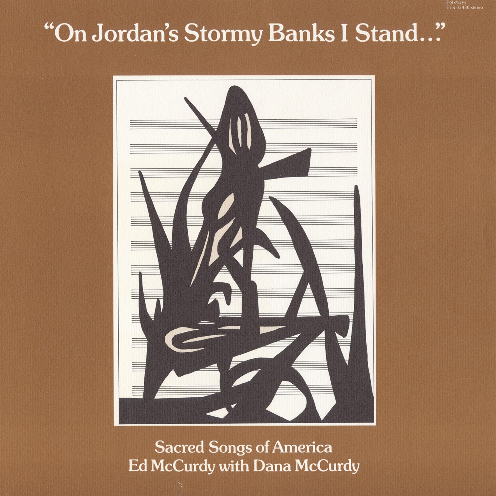 Постер альбома On Jordan's Stormy Banks I Stand: Sacred Songs of America