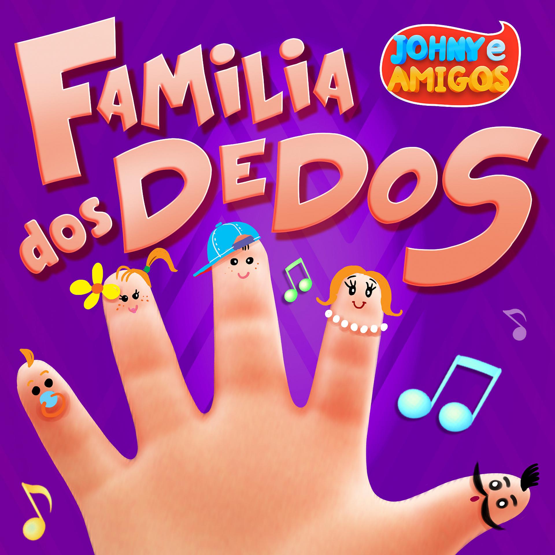 Постер альбома Família dos Dedos