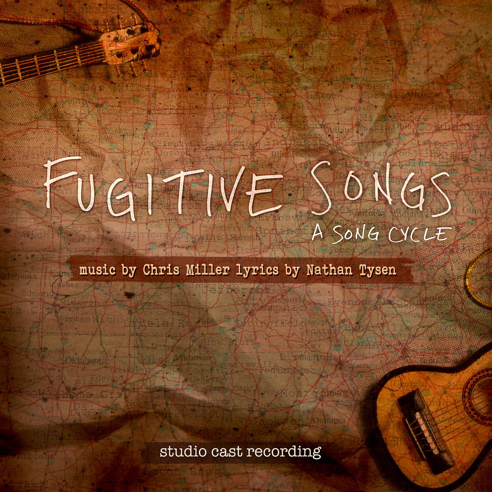 Постер альбома Fugitive Songs: A Song Cycle (Studio Cast Recording)