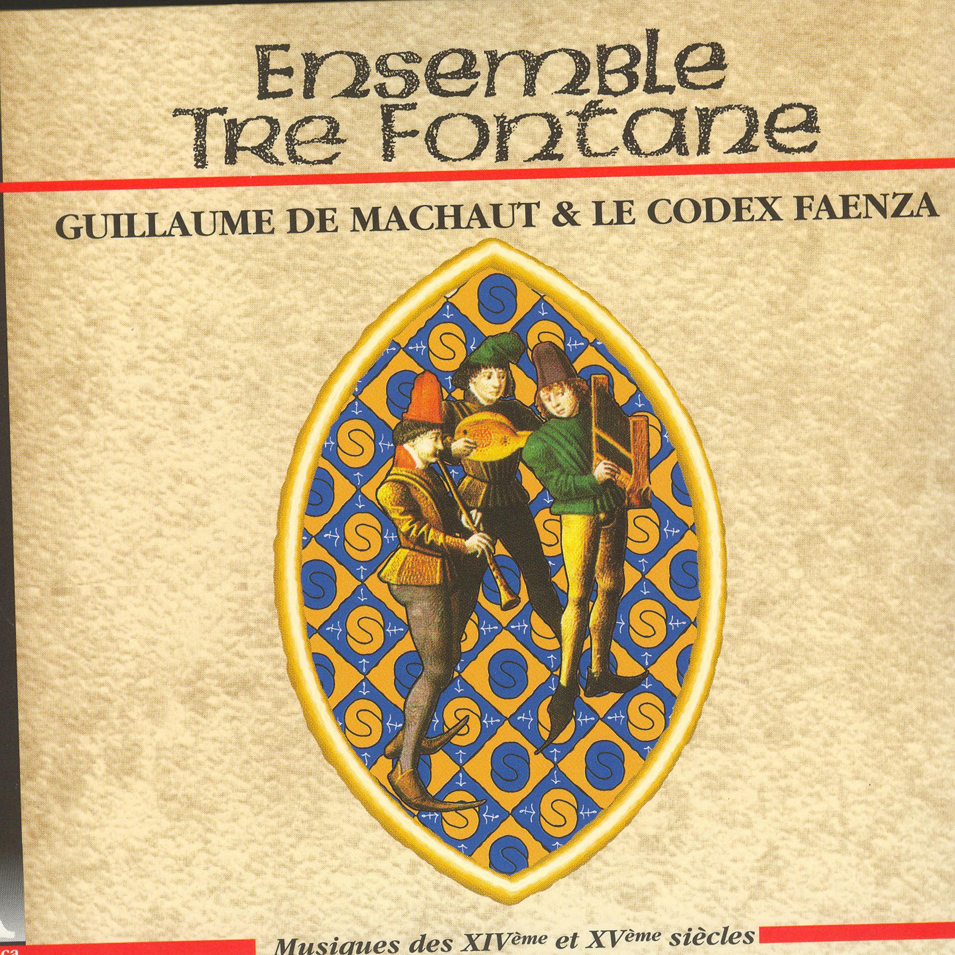 Постер альбома Guillaume de Machaut & Le Codex Faenza