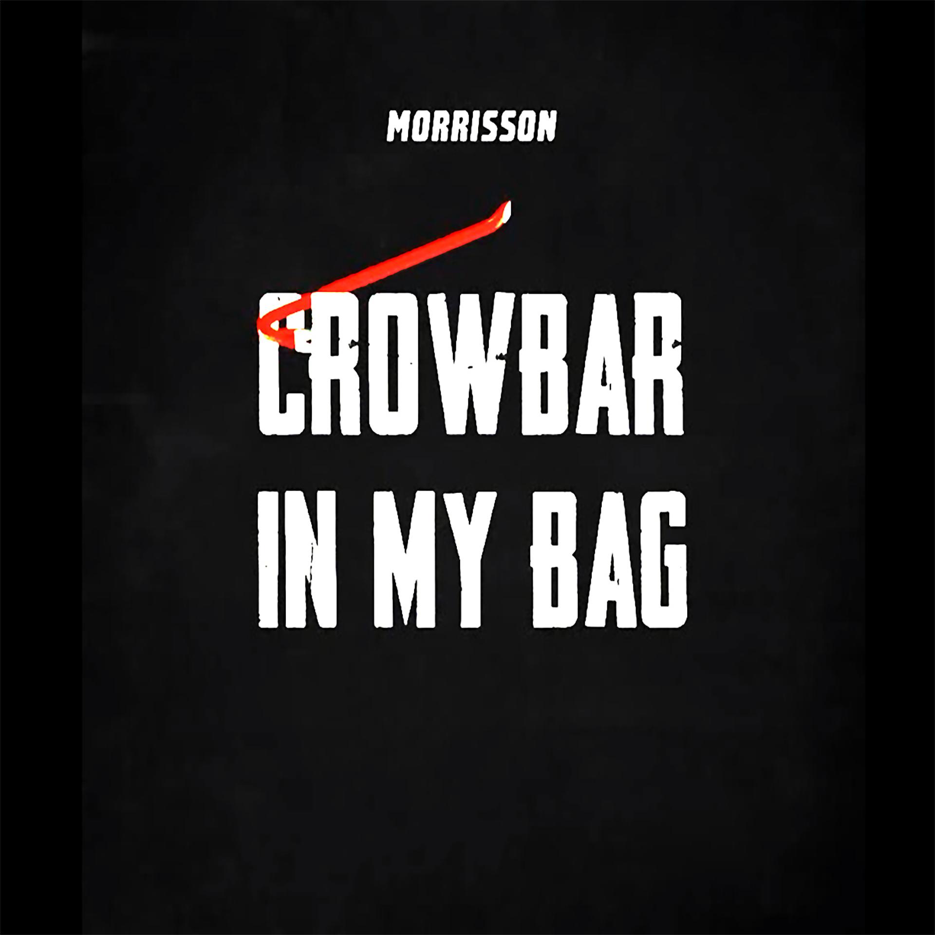 Постер альбома Crowbar In My Bag