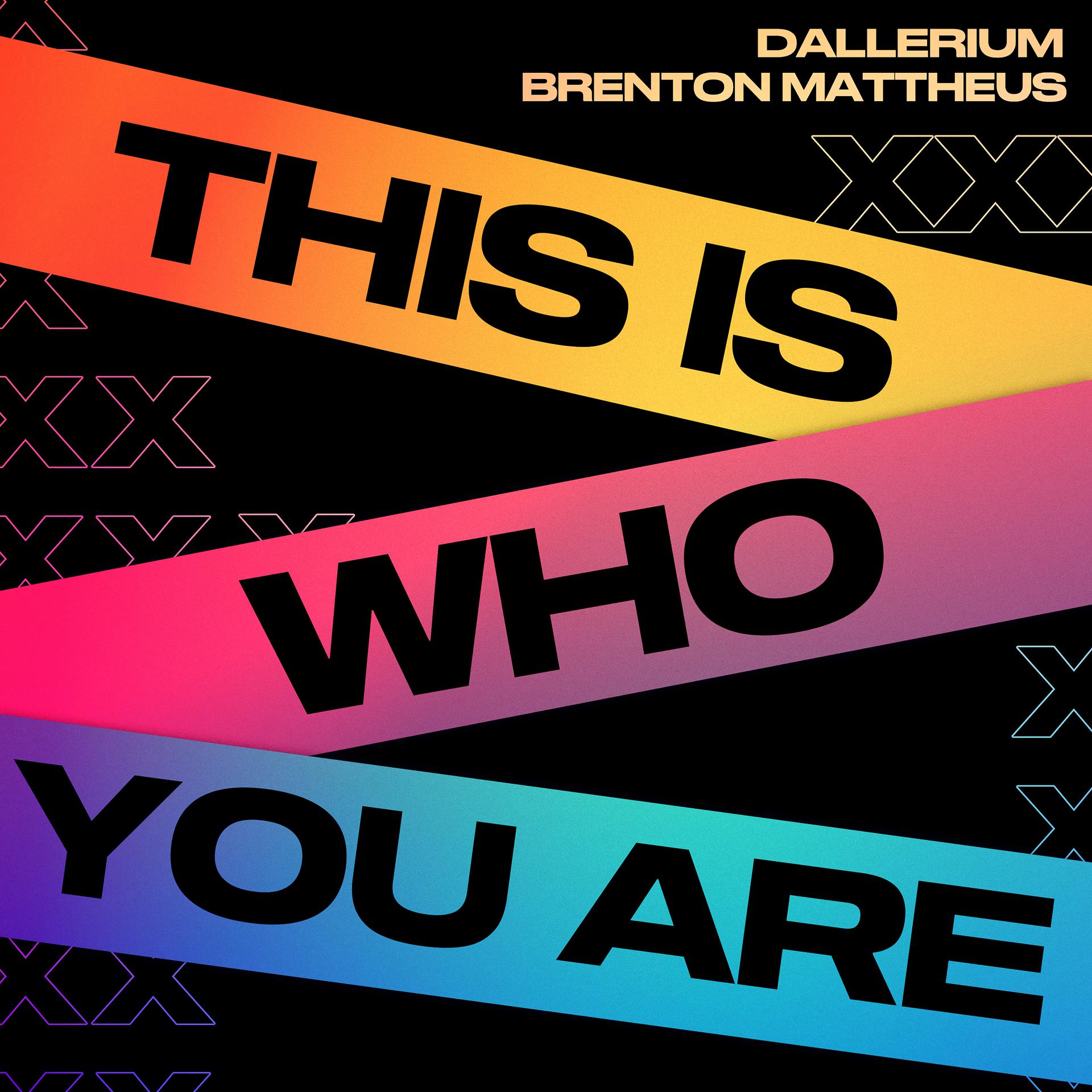 Постер альбома This Is Who You Are  (feat. Brenton Mattheus)