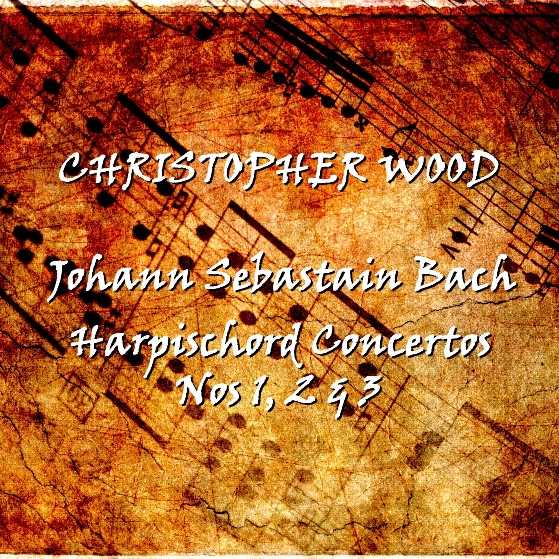 Постер альбома Bach Harpischord Concerto's 1, 2 & 3