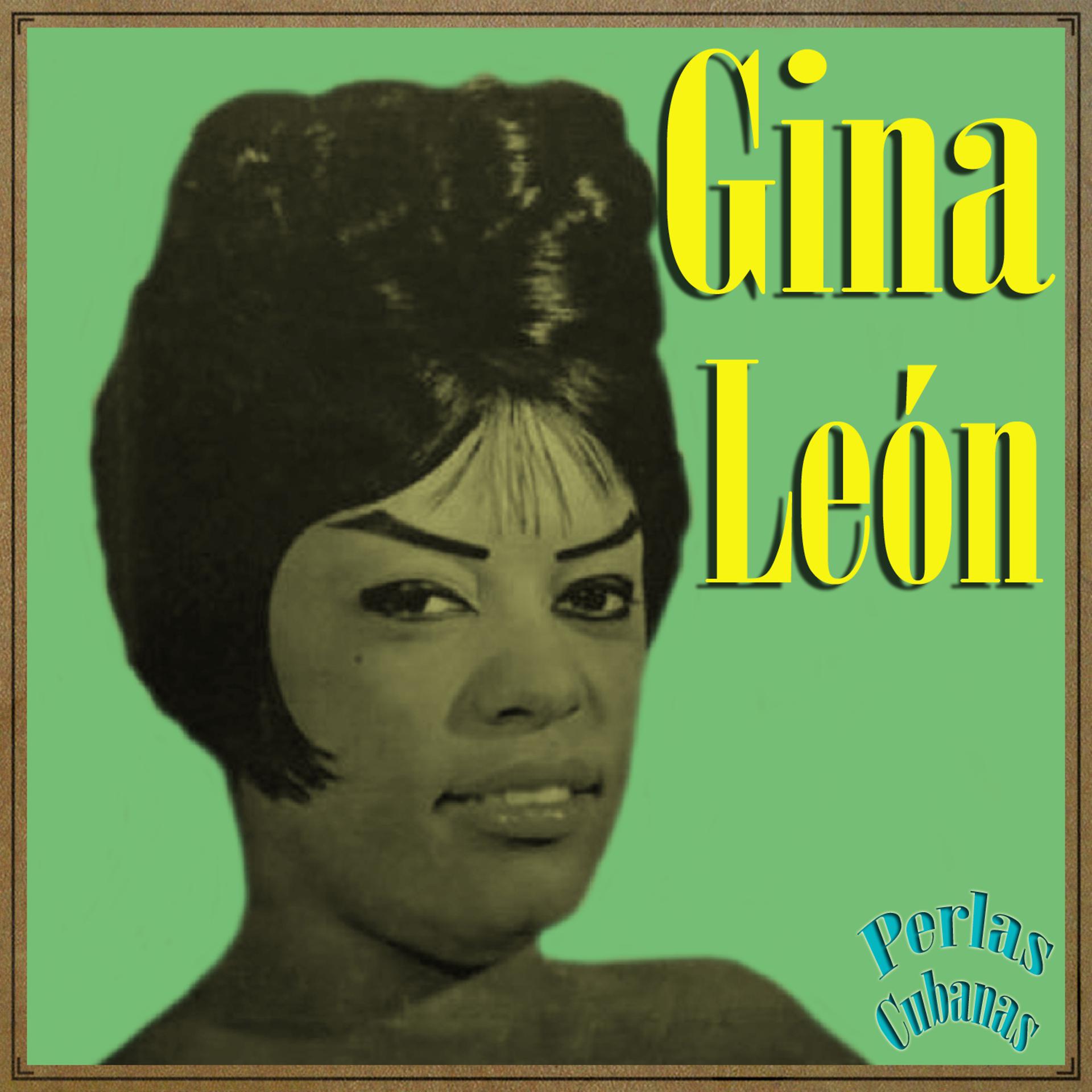 Постер альбома Perlas Cubanas: Gina León
