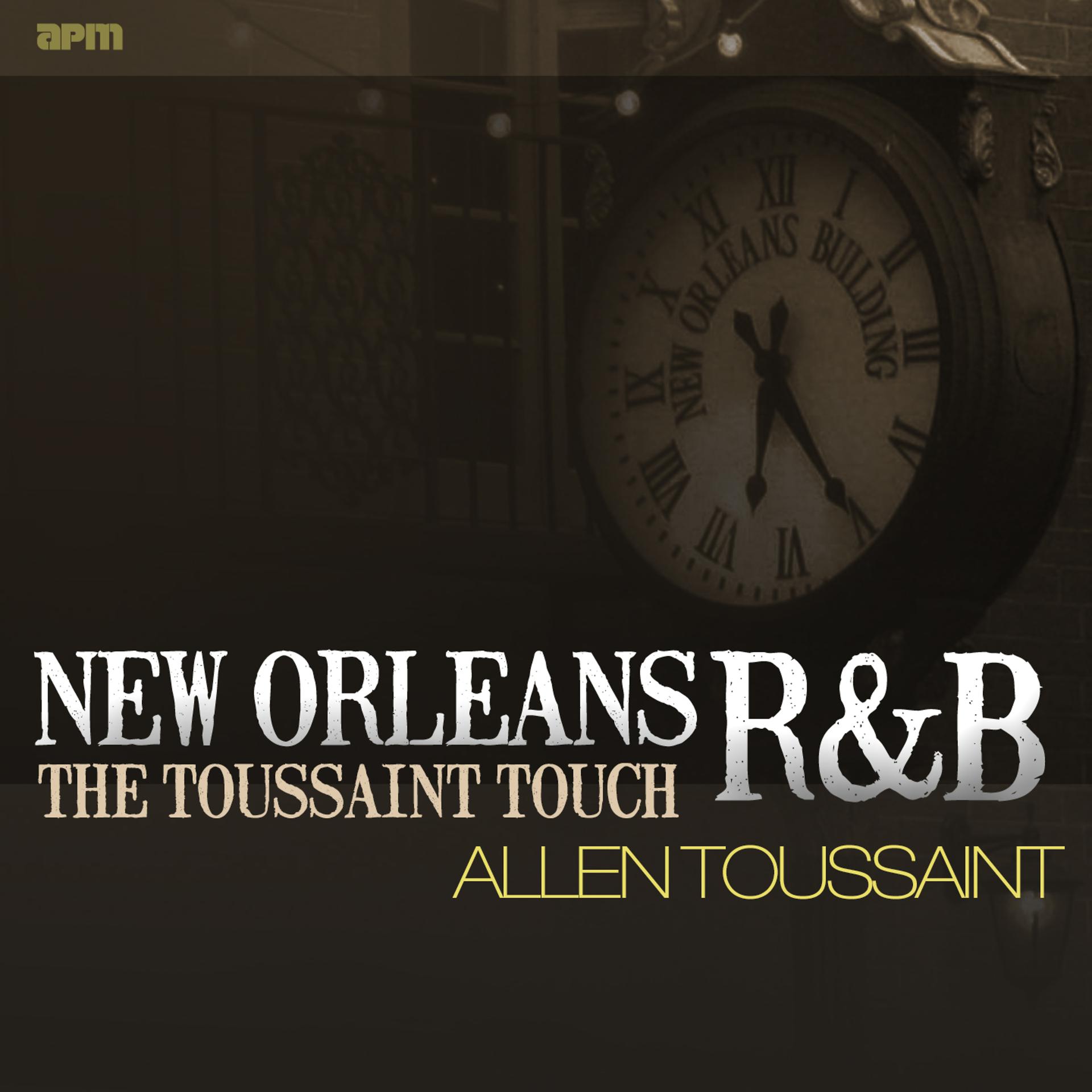 Постер альбома New Orleans R&B - The Toussaint Touch