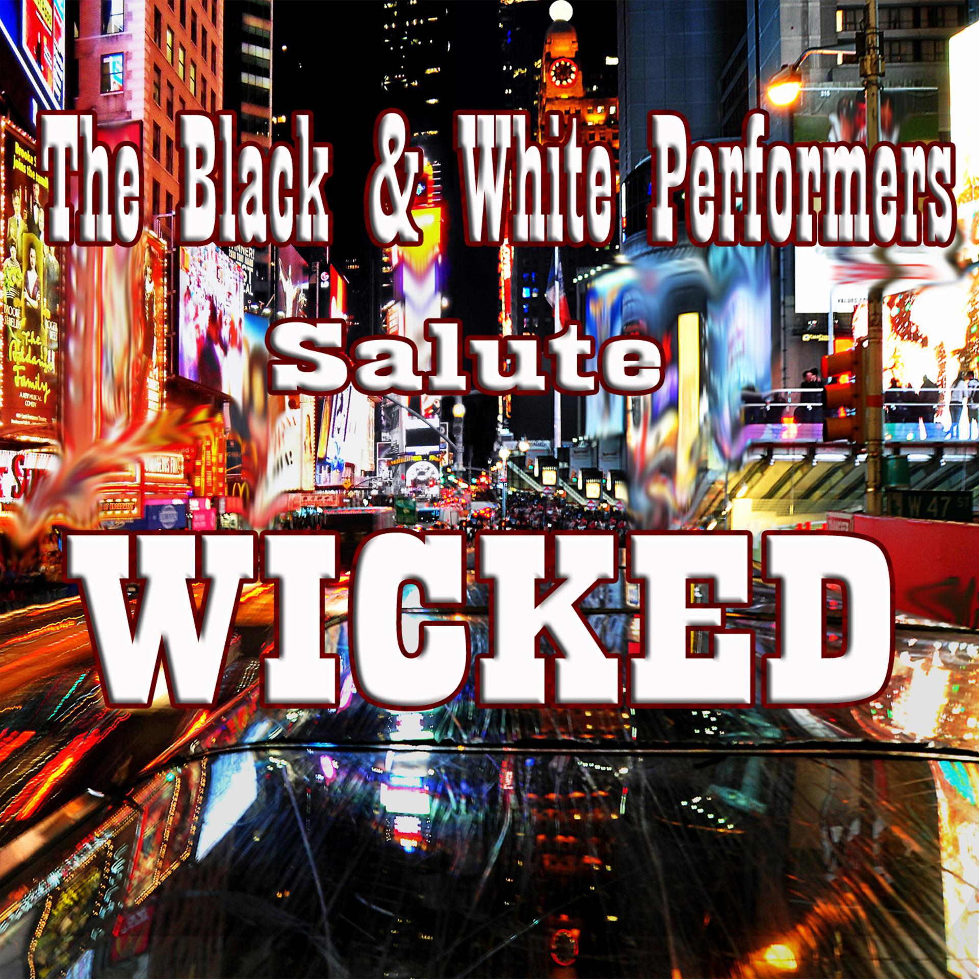 Постер альбома The Black & White Performers Salute Wicked
