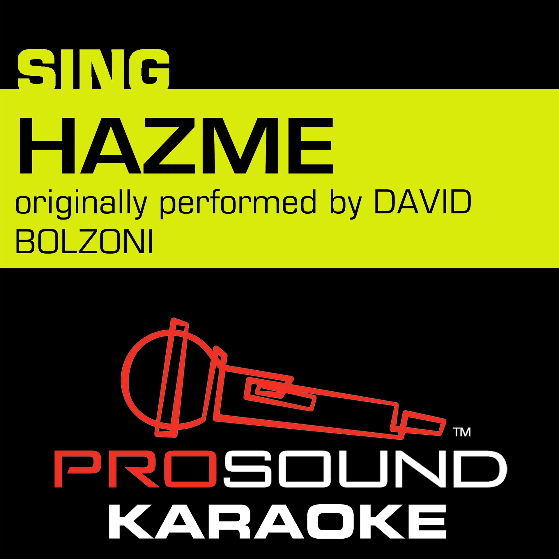 Постер альбома Hazme (Originally Performed by David Bolzoni) [Instrumental Version]