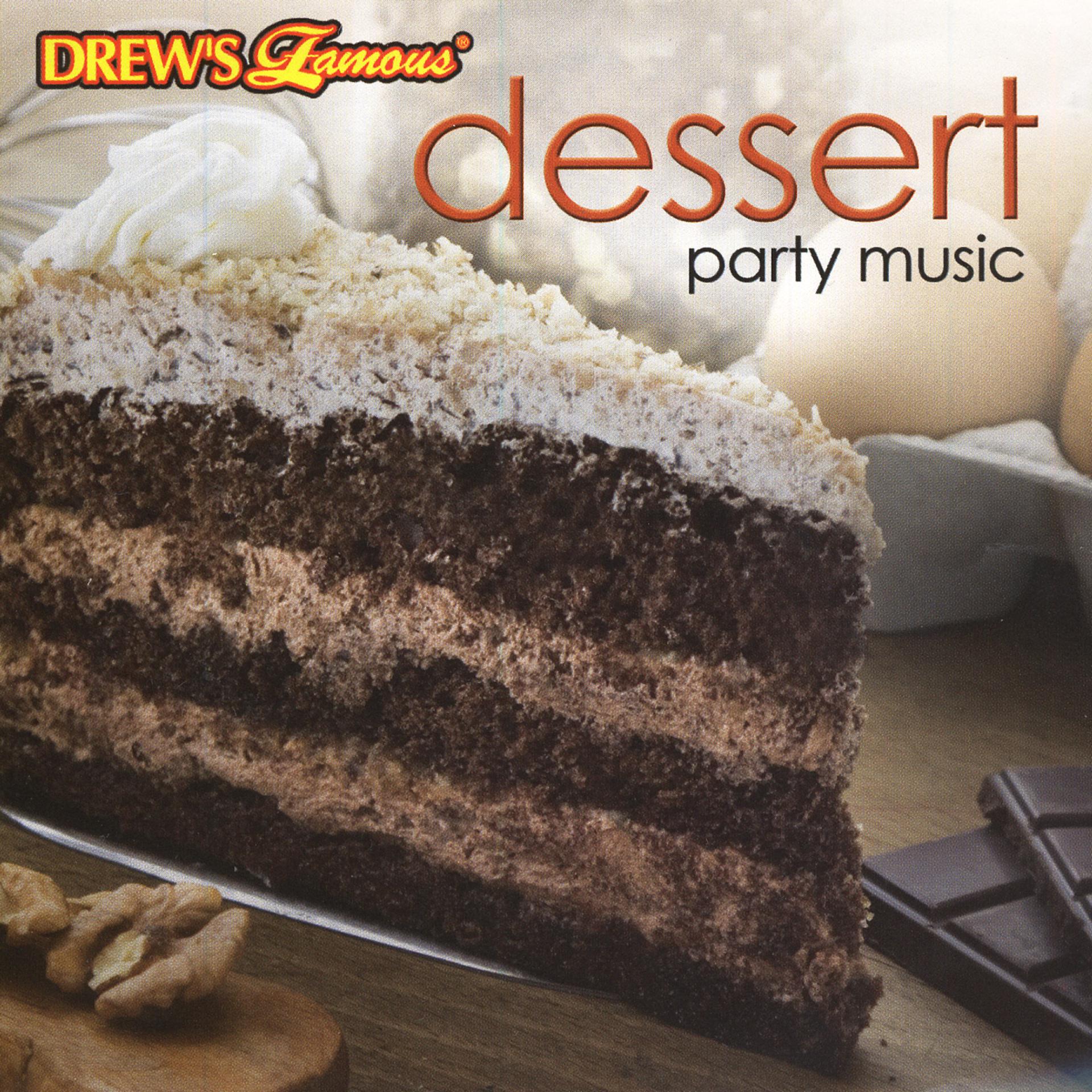 Постер альбома Drew's Famous Dessert Party Music