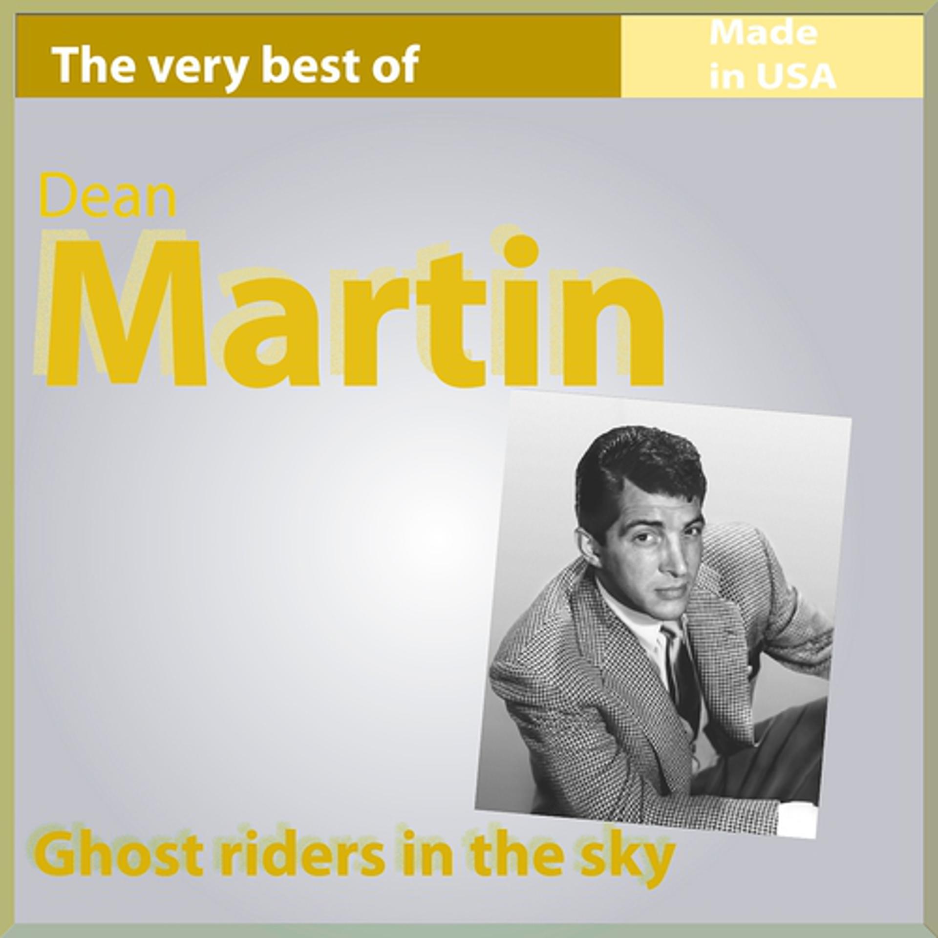 Постер альбома The Very Best of Dean Martin: Ghost Riders in the Sky