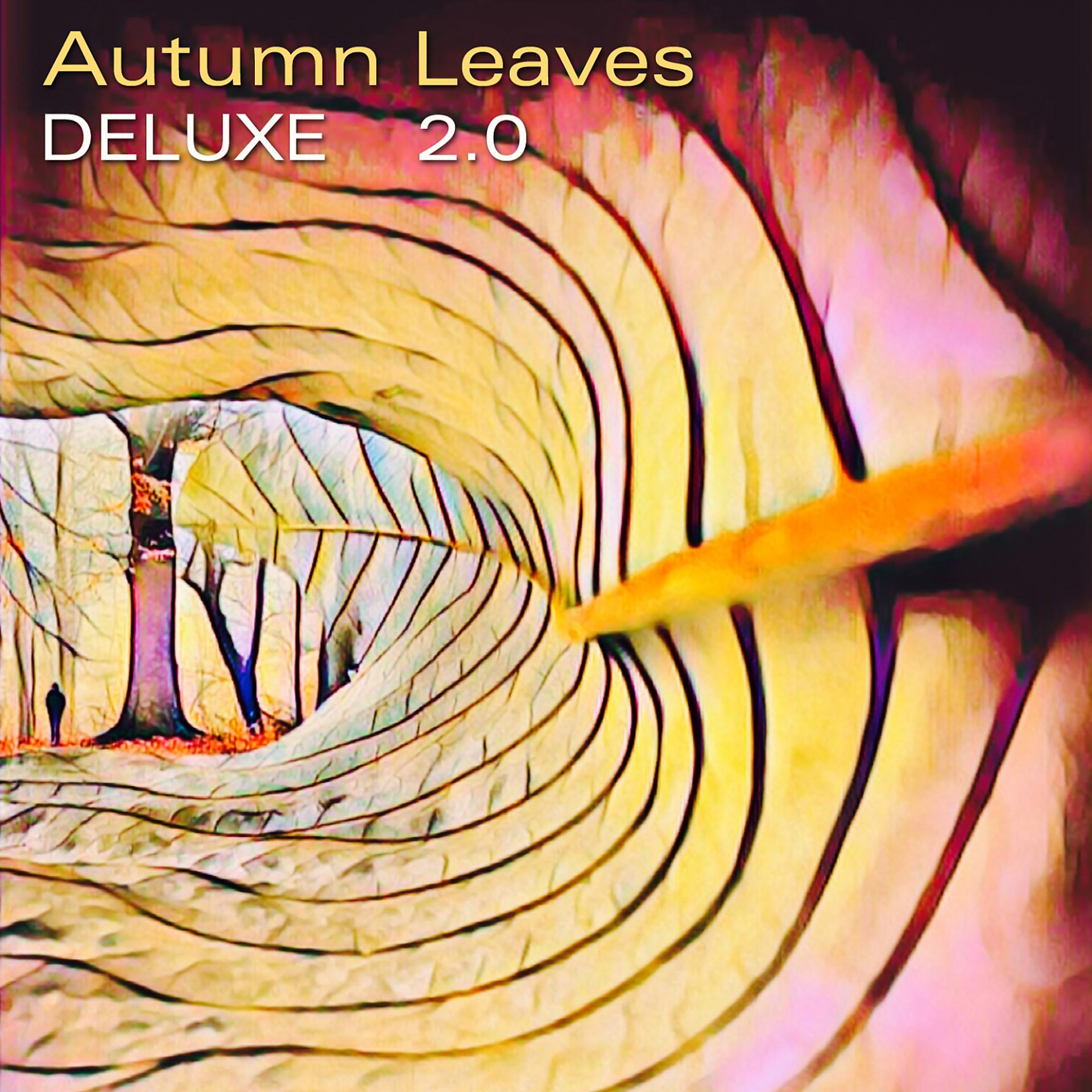 Постер альбома Autumn Leaves Deluxe 2.0