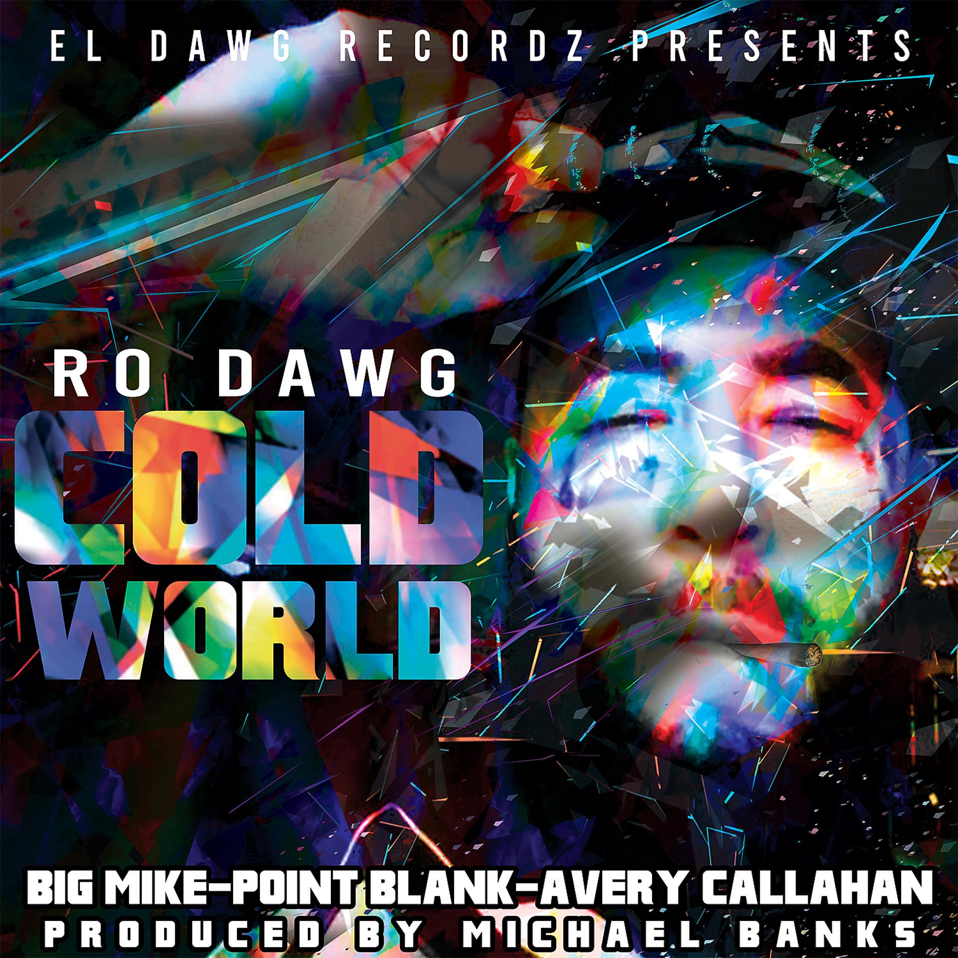 Постер альбома Cold World (feat. Big Mike, Point Blank & Avery Callahan)