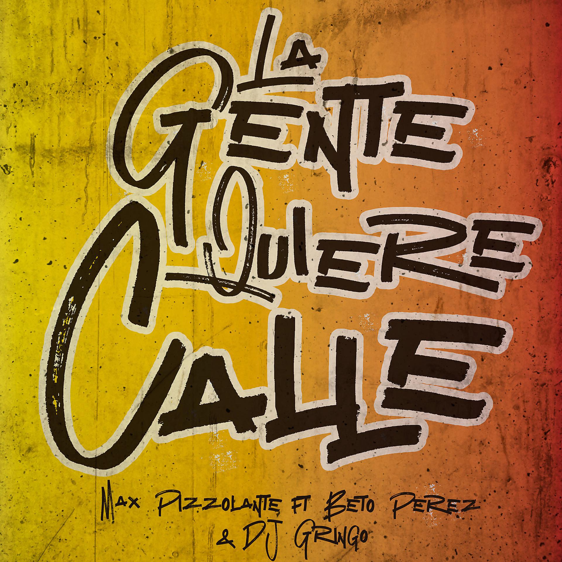 Постер альбома La Gente Quiere Calle