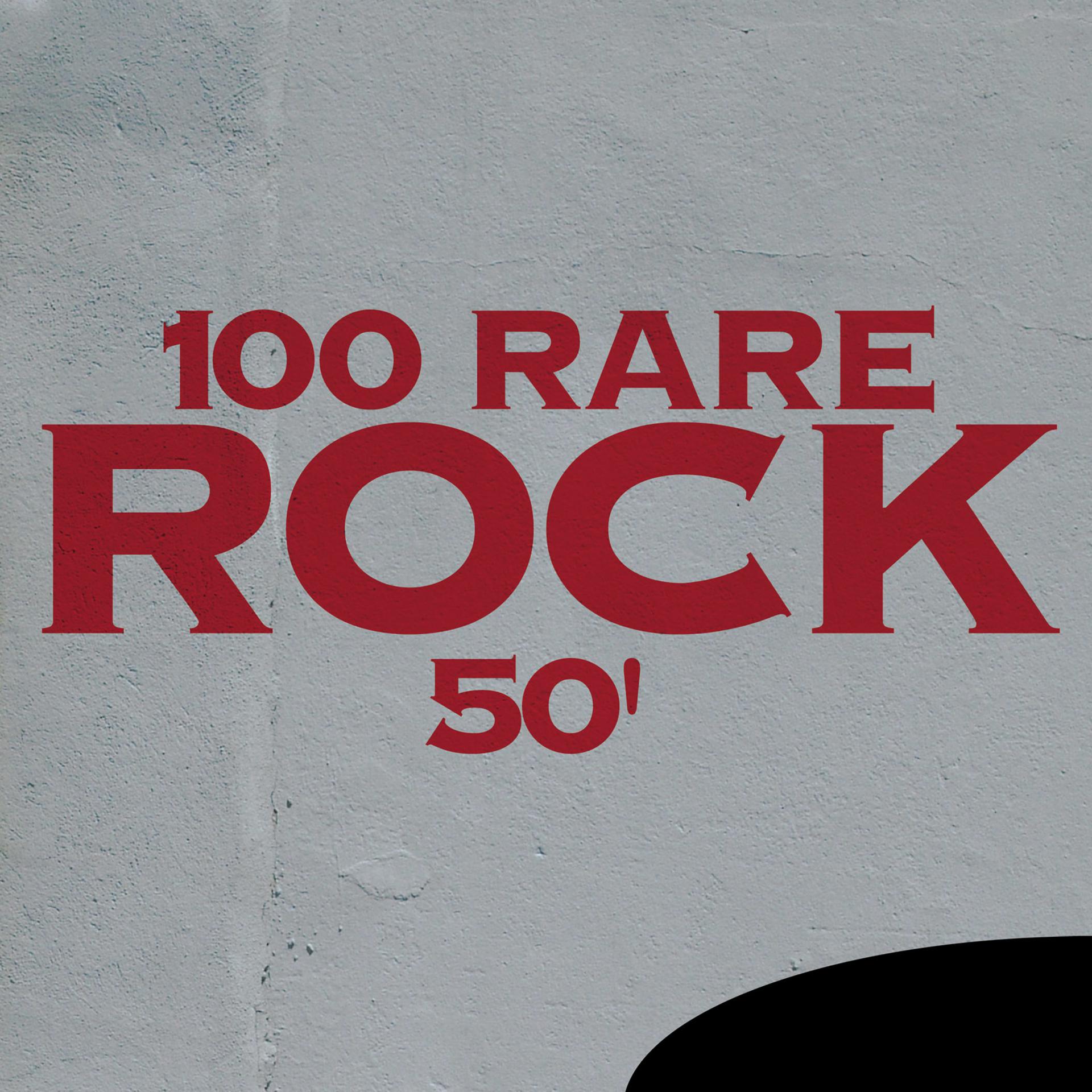 Постер альбома 100 Rare Rock 50'