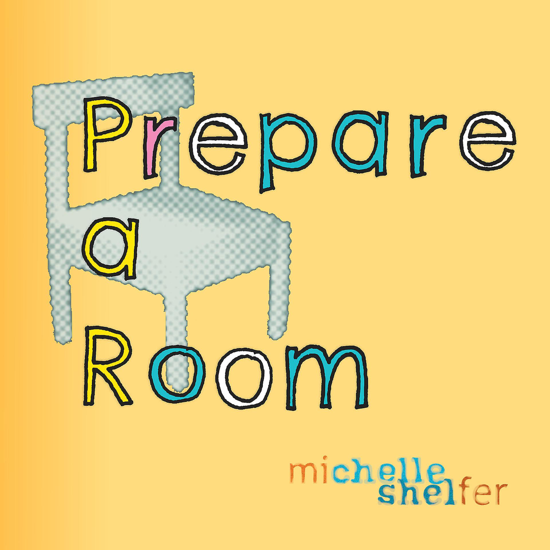 Постер альбома Prepare a Room