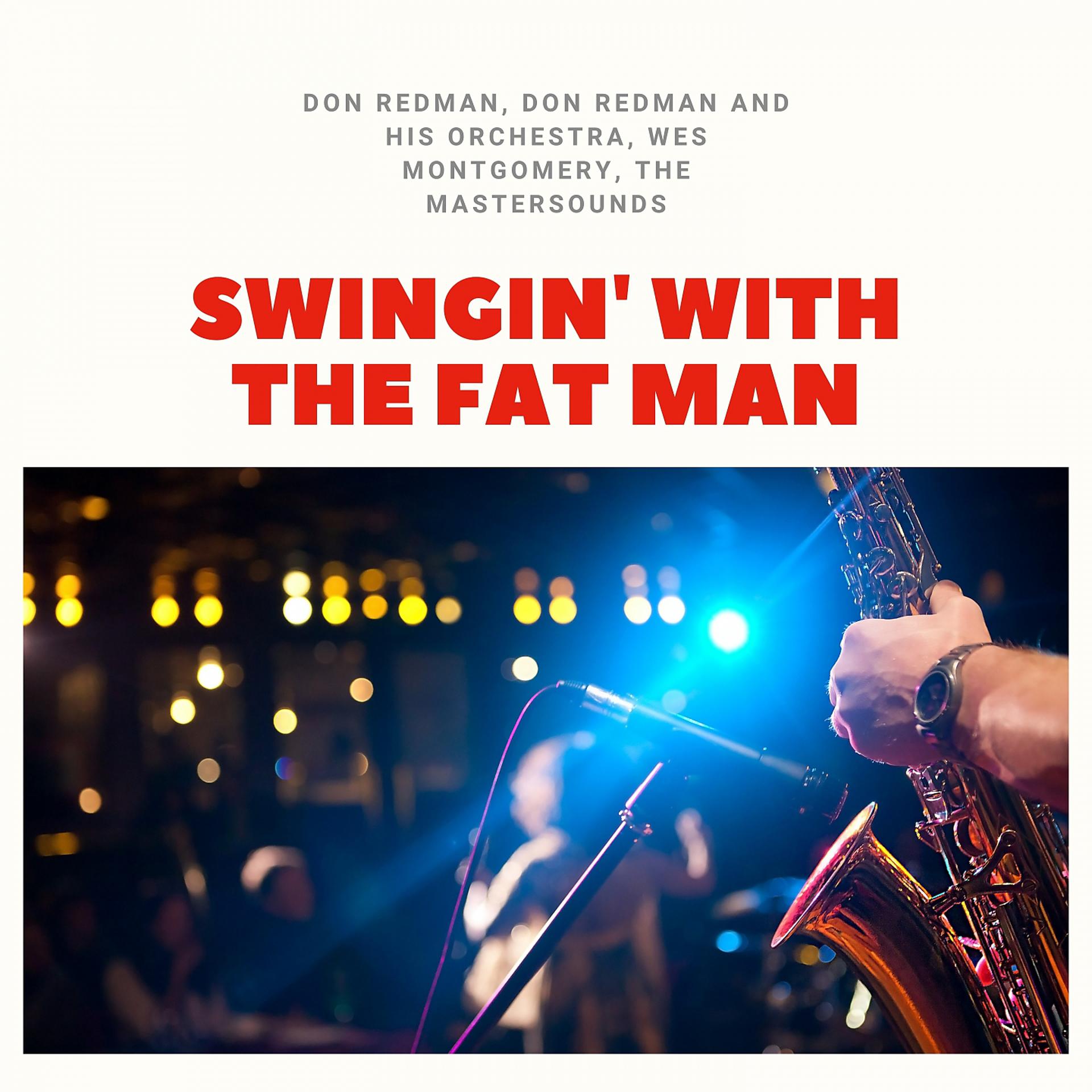 Постер альбома Swingin' With the Fat Man