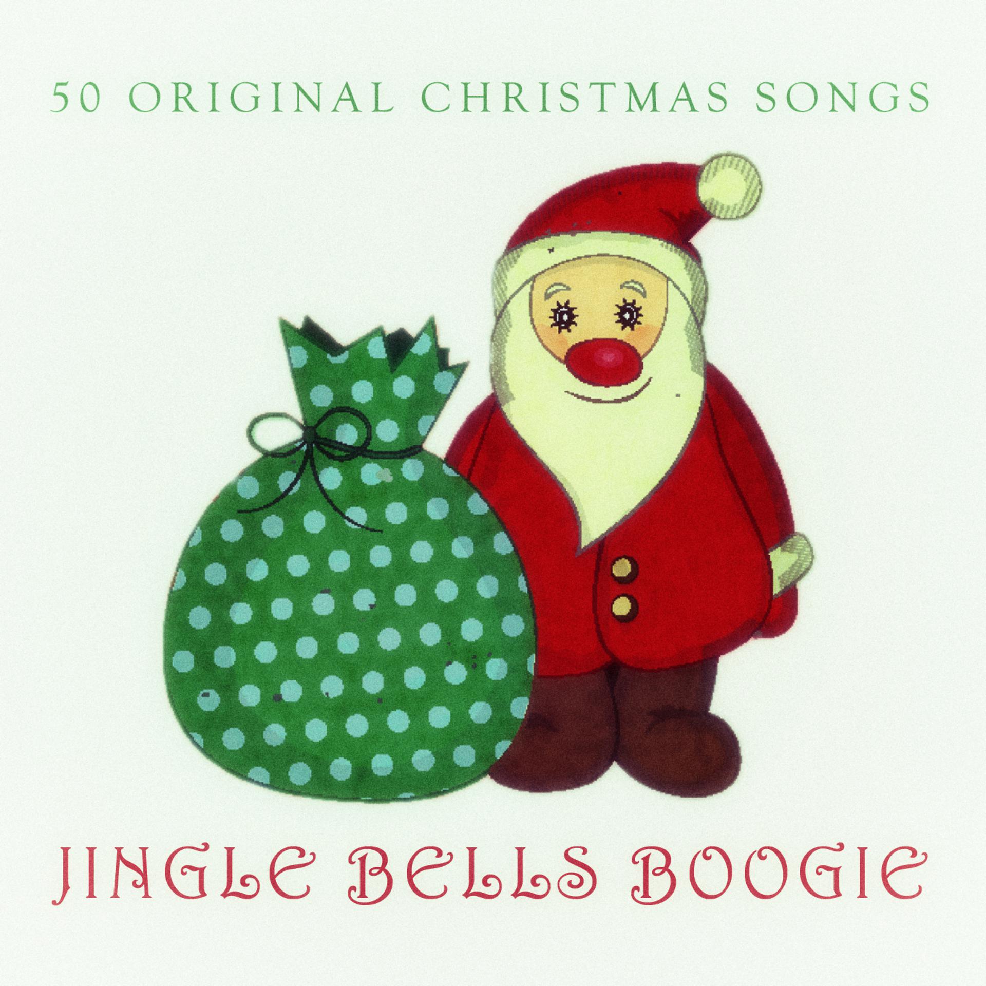 Постер альбома Jingle Bells Boogie - 50 Original Christmas Songs
