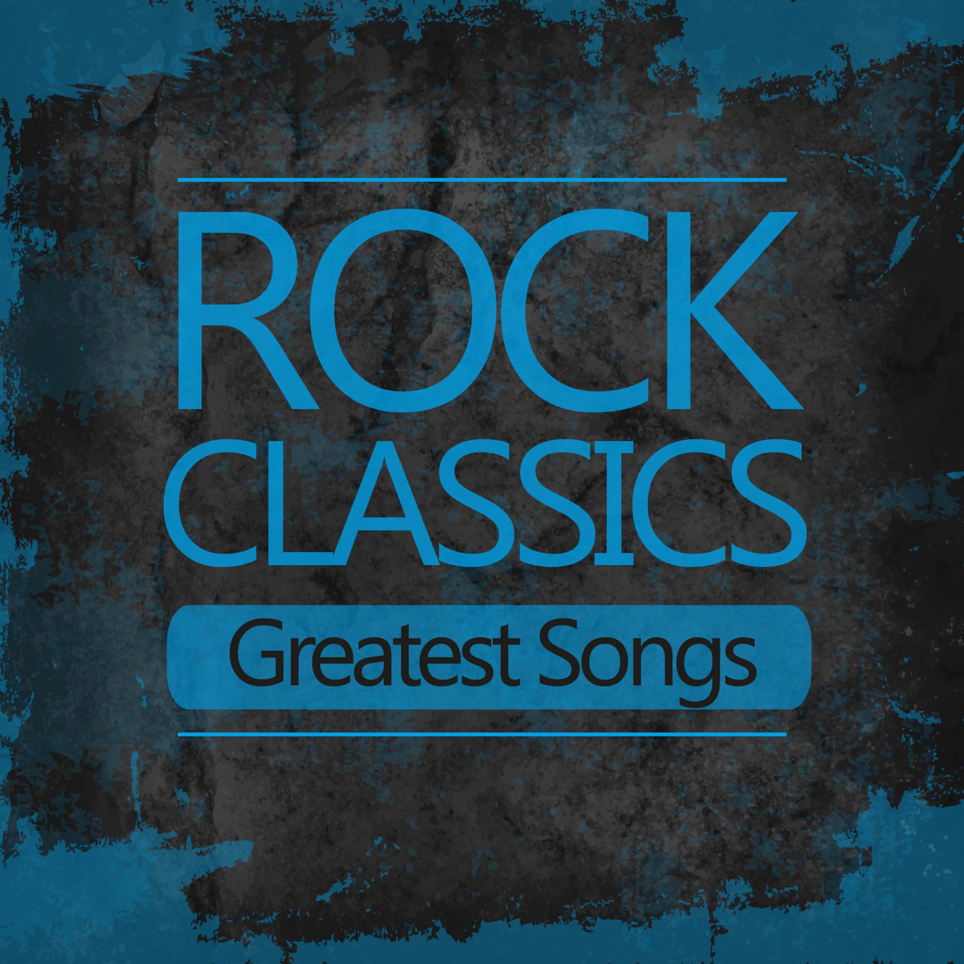 Постер альбома Rock Classics Greatest Songs: Best of 60's 70's Classic Rock & Roll Music Top Hits