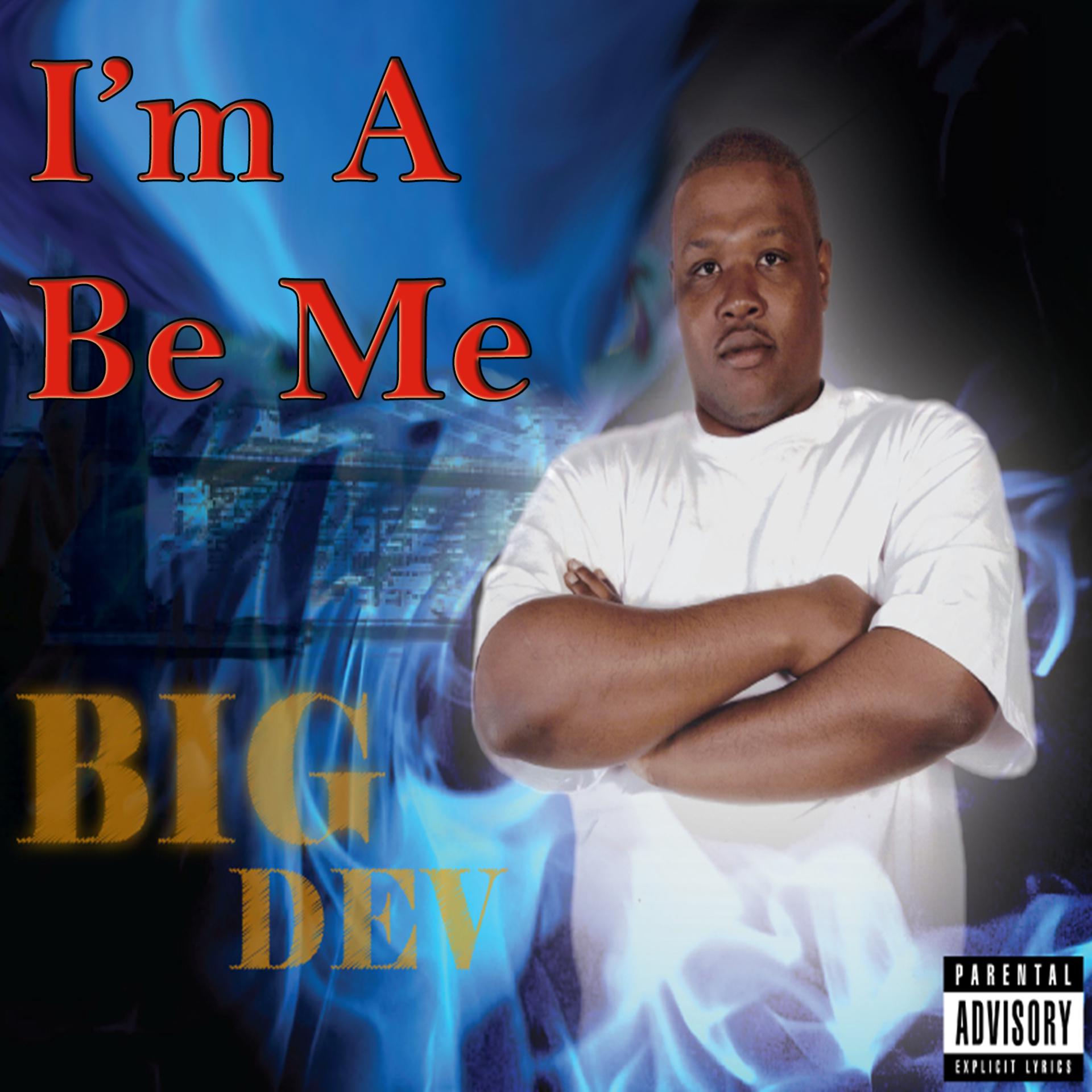 Постер альбома I'm a Be Me