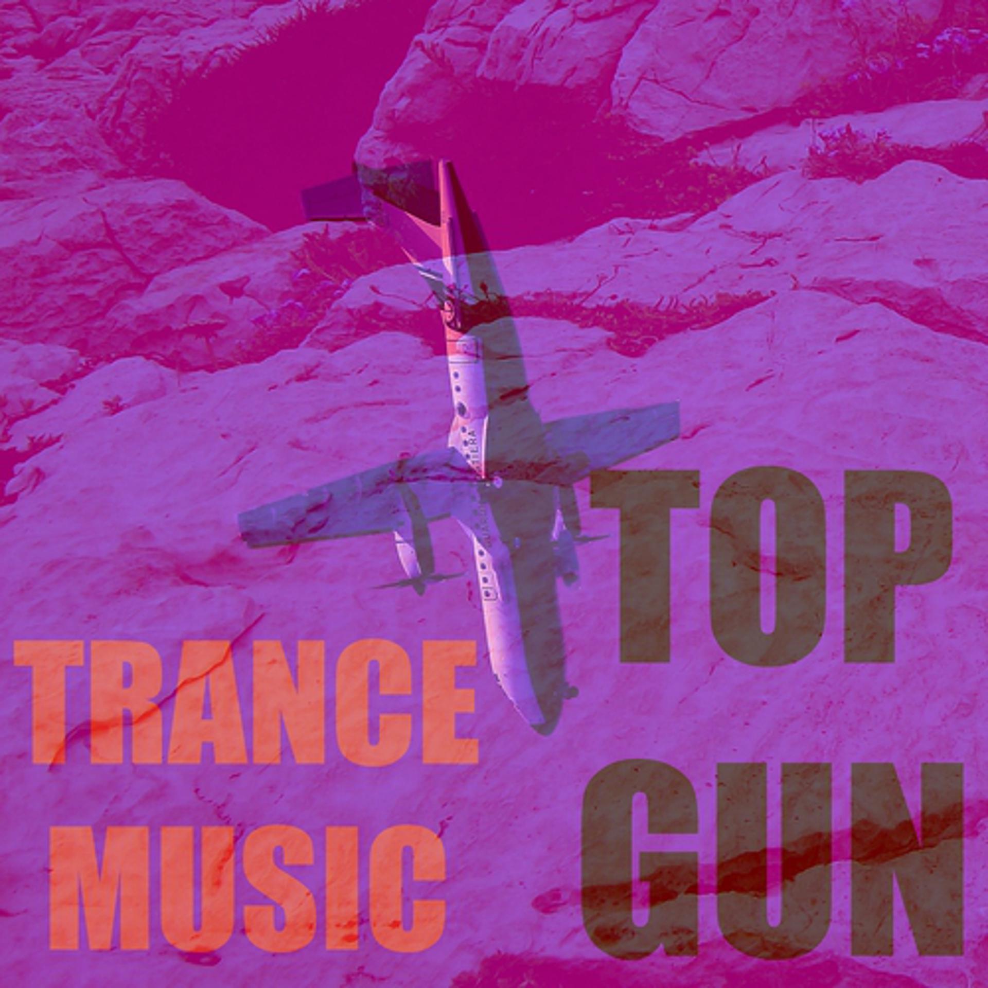 Постер альбома Top Gun Trance