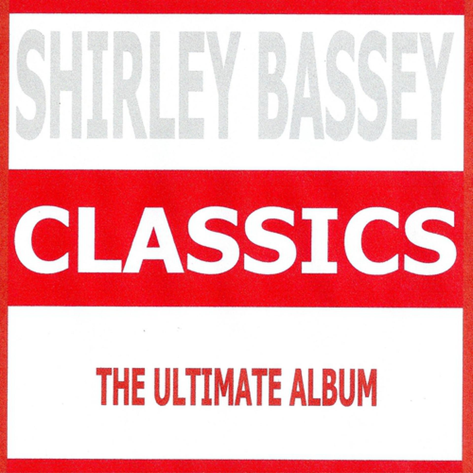 Постер альбома Classics - Shirley Bassey