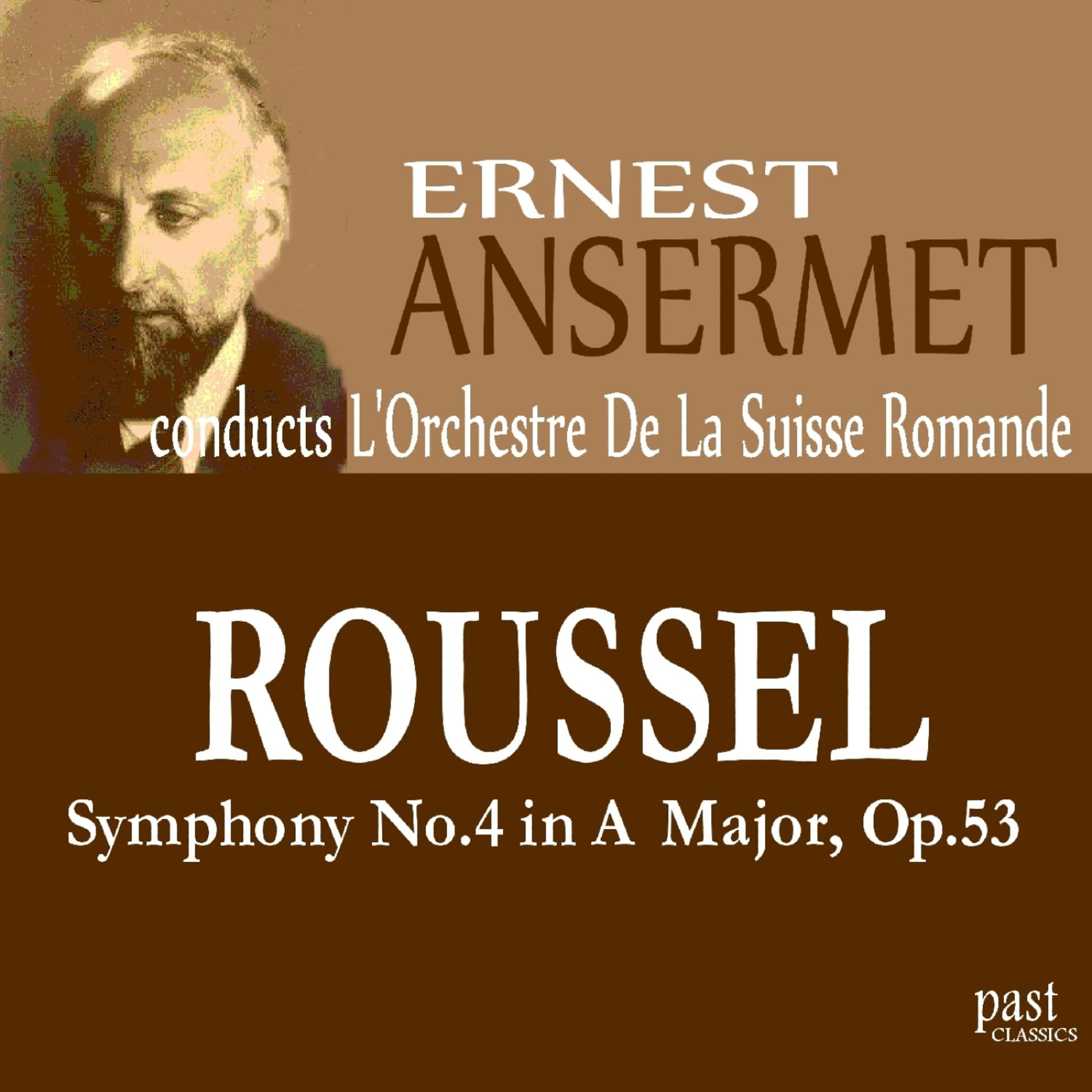 Постер альбома Roussel: Symphony No. 4 in A Major, Op. 53