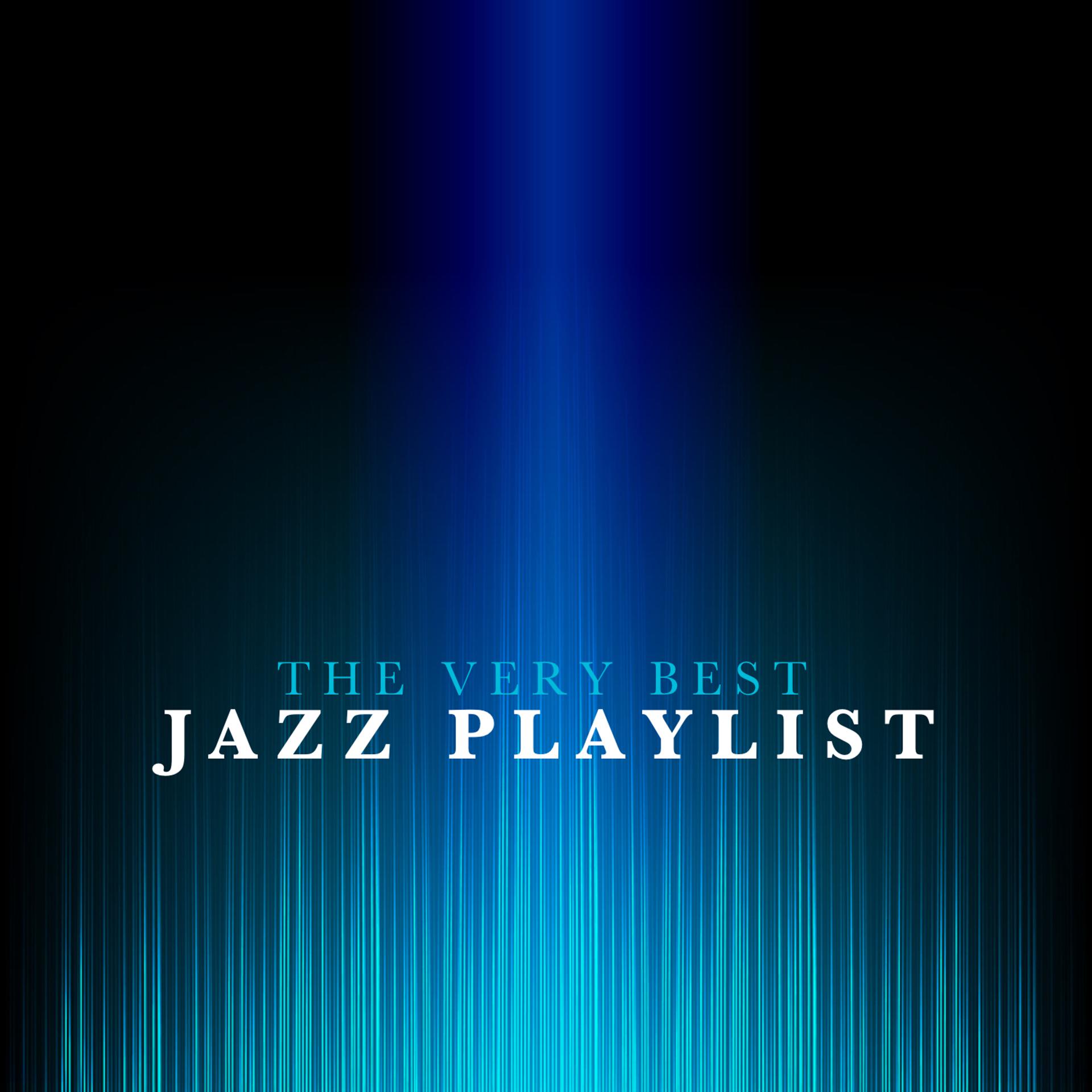 Постер альбома The Very Best Jazz Playlist