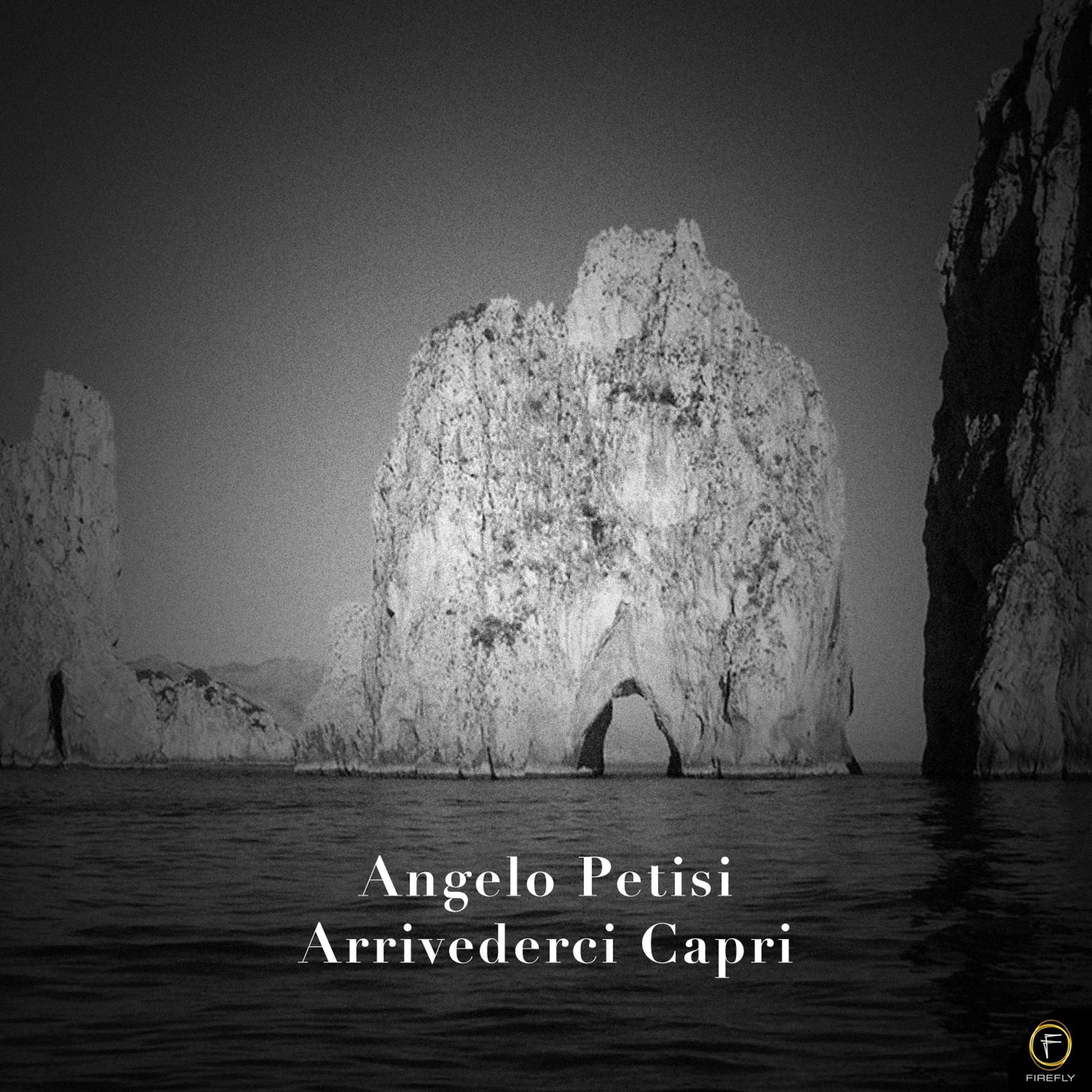 Постер альбома Angelo Petisi, Arrivederci Capri