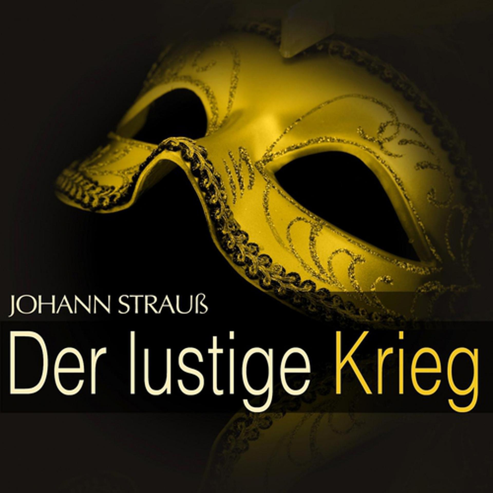 Постер альбома Johann Strauß: Der lustige Krieg (Querschnitt)