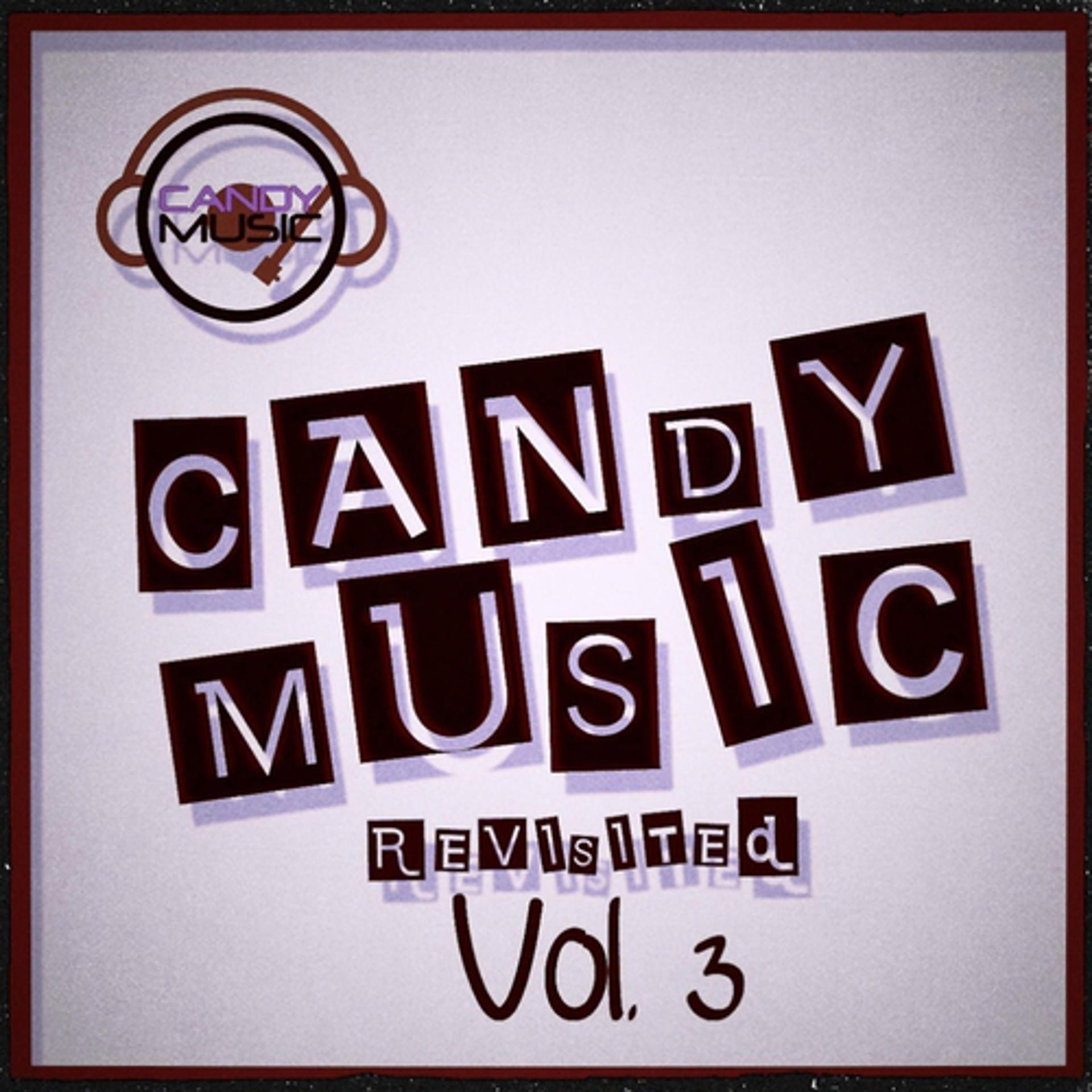 Постер альбома Candy Music Revisited, Vol. 3