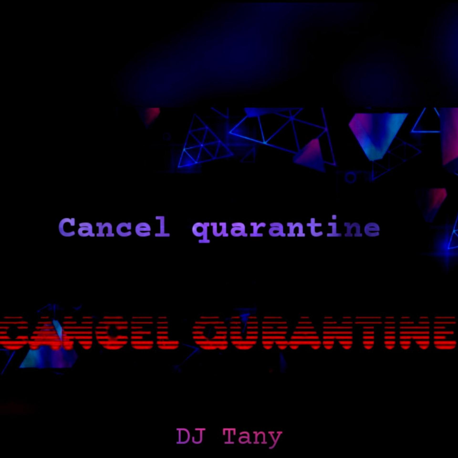 Постер альбома Cancel Quarantine