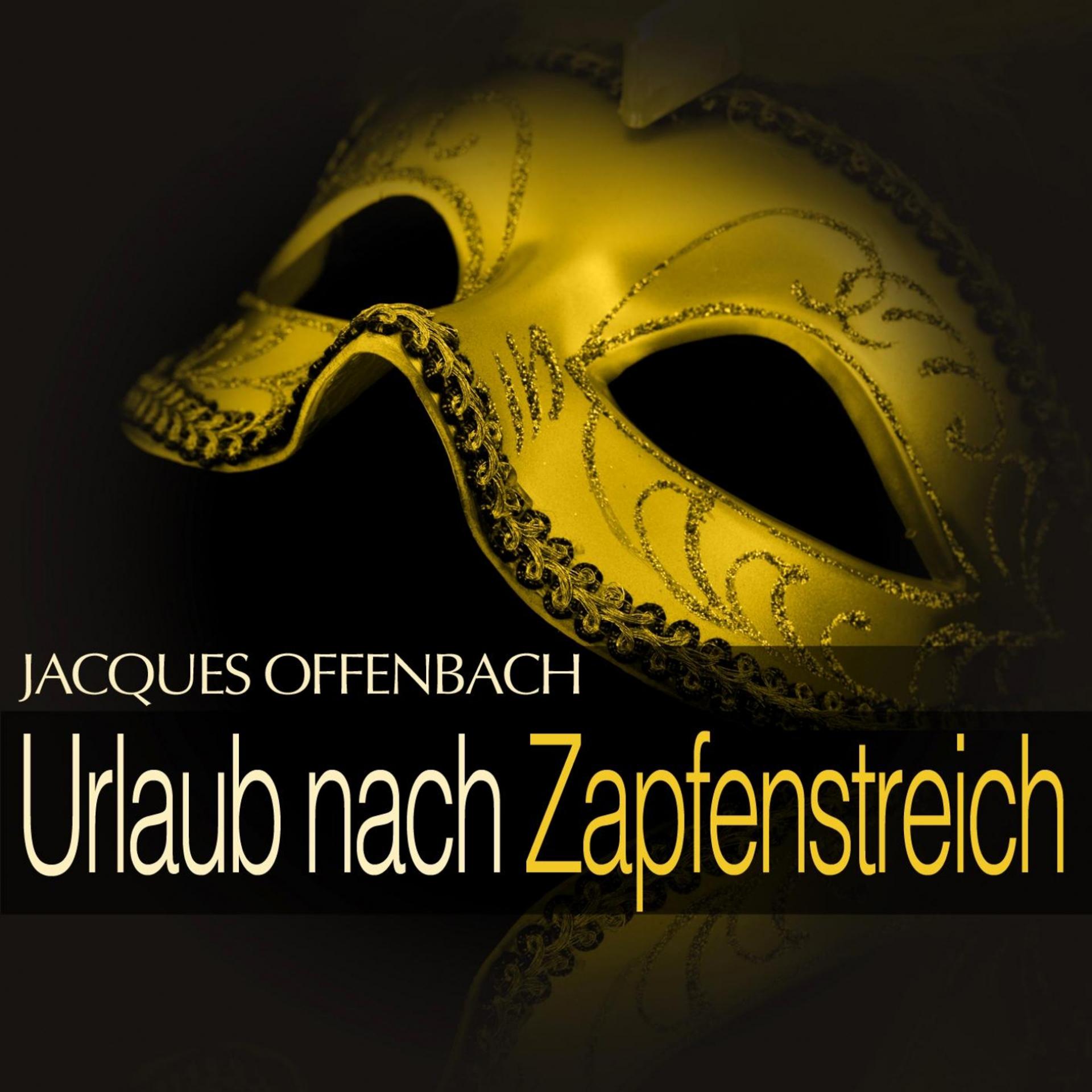 Постер альбома Offenbach: Urlaub nach Zapfenstreich