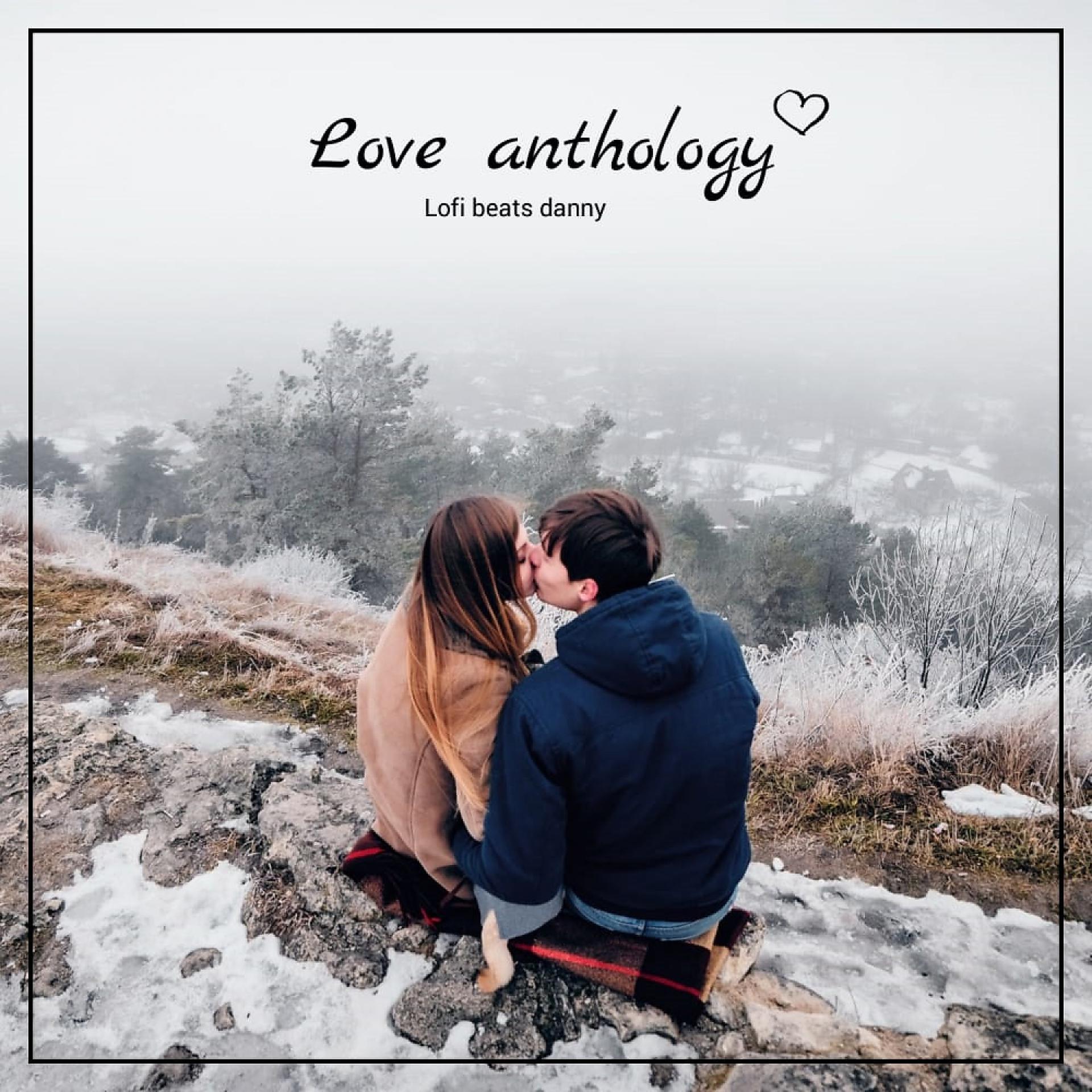 Постер альбома Love Anthology (feat. Chill Hip-Hop Beats)