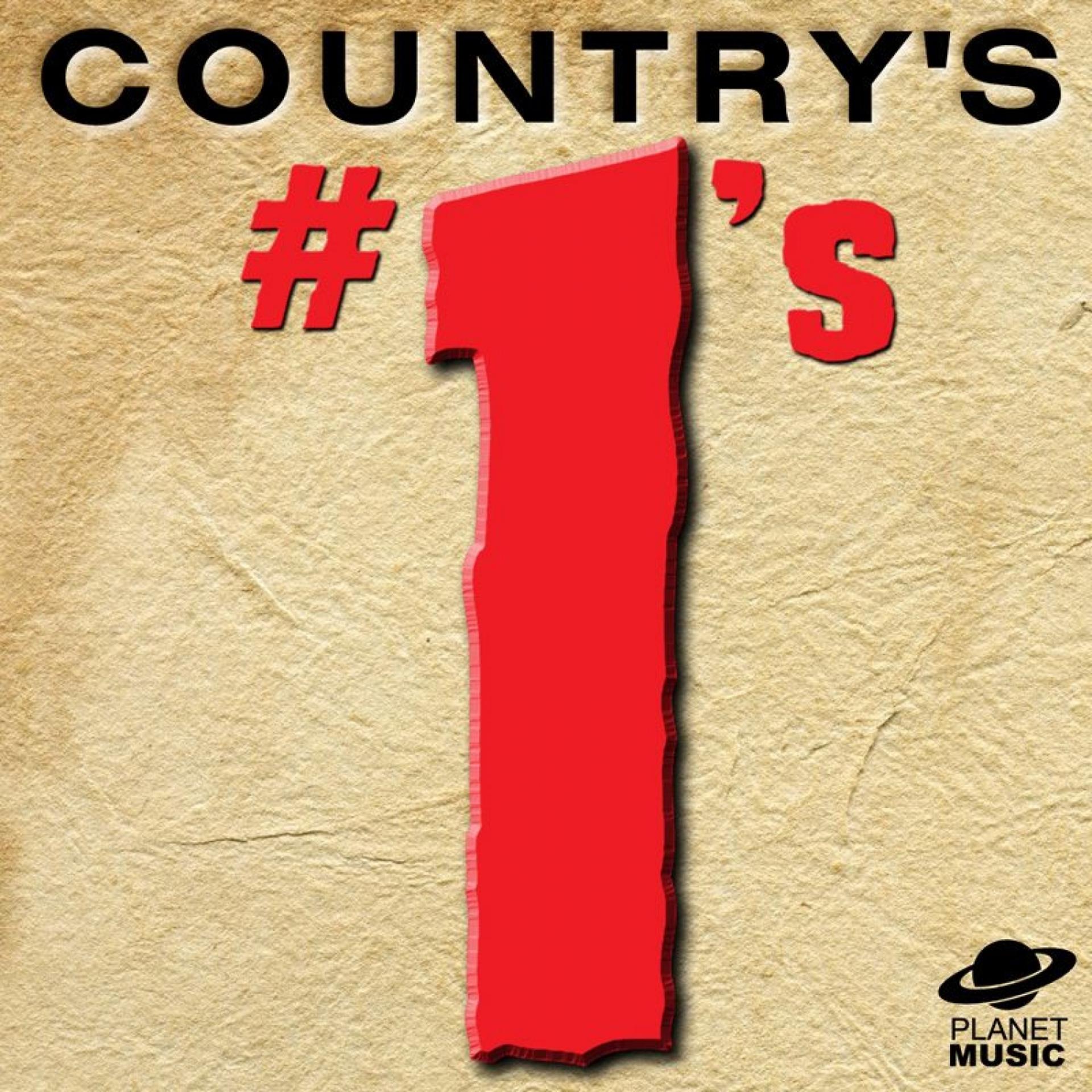 Постер альбома Country's #1s: Songs Made Famous By the Best Country Stars of Yesterday and Today