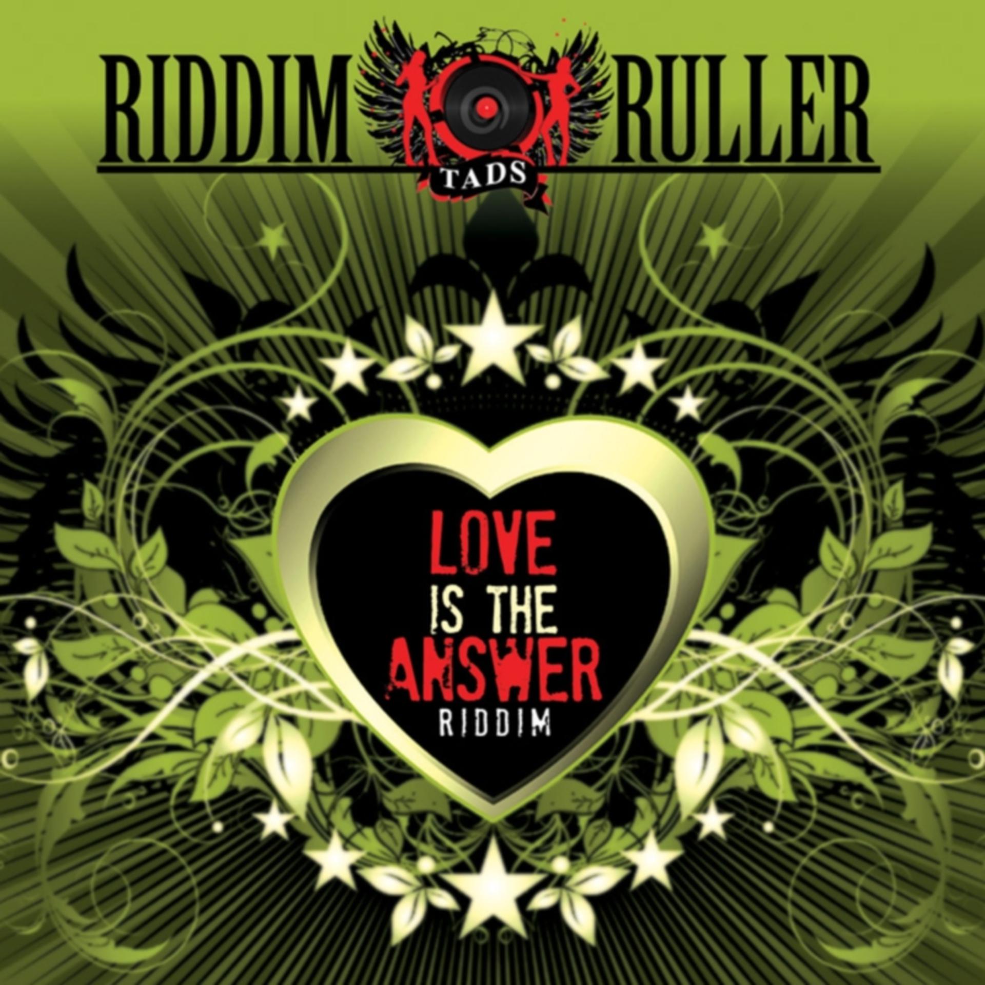 Постер альбома Riddim Ruller: Love Is The Answer Riddim