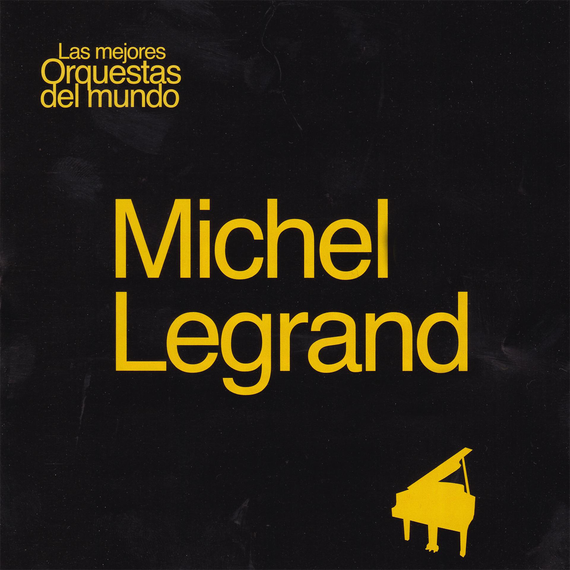 Постер альбома Las Mejores Orquestas del Mundo Michel Legrand