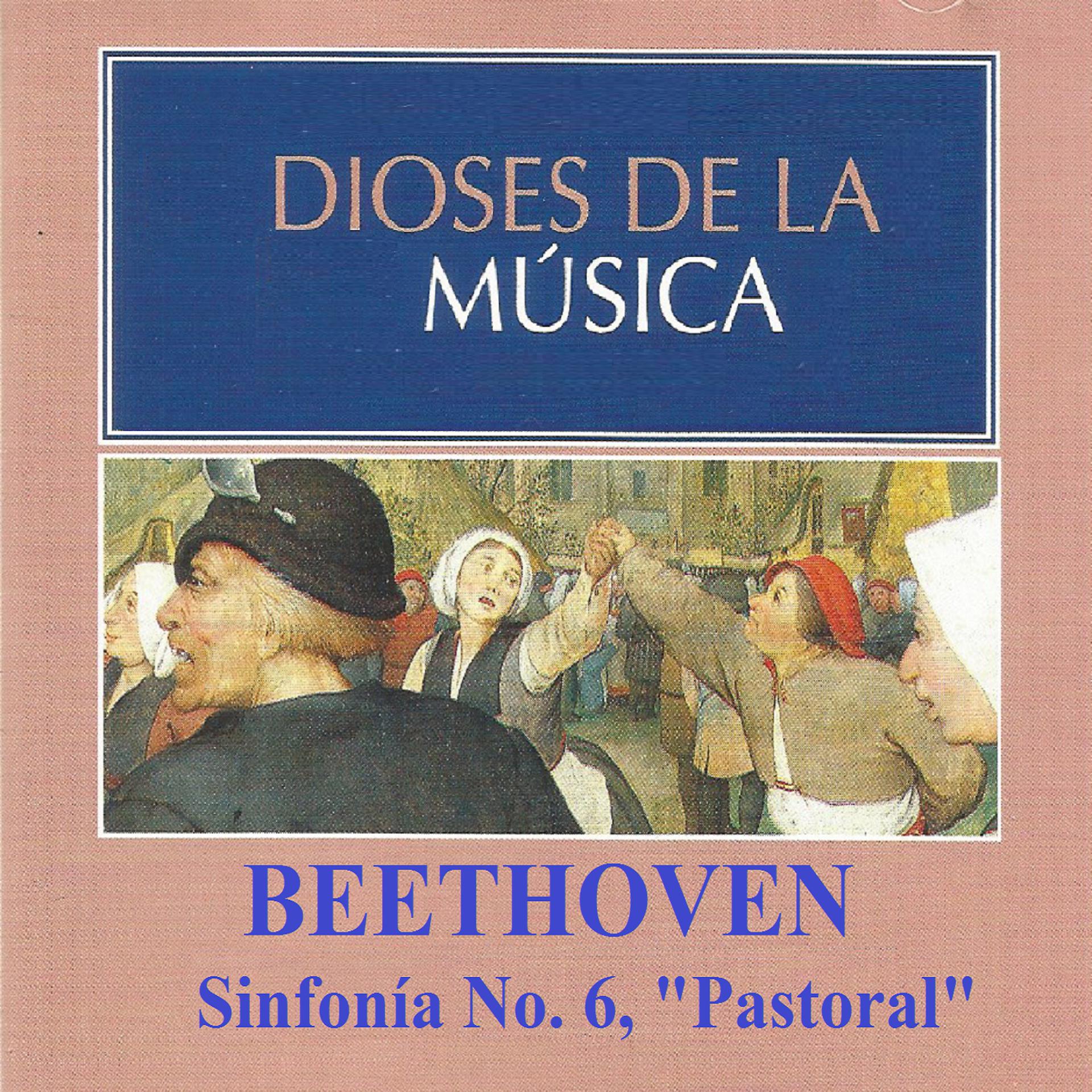 Постер альбома Dioses de la Música - Beethoven - Sinfonía No. 6