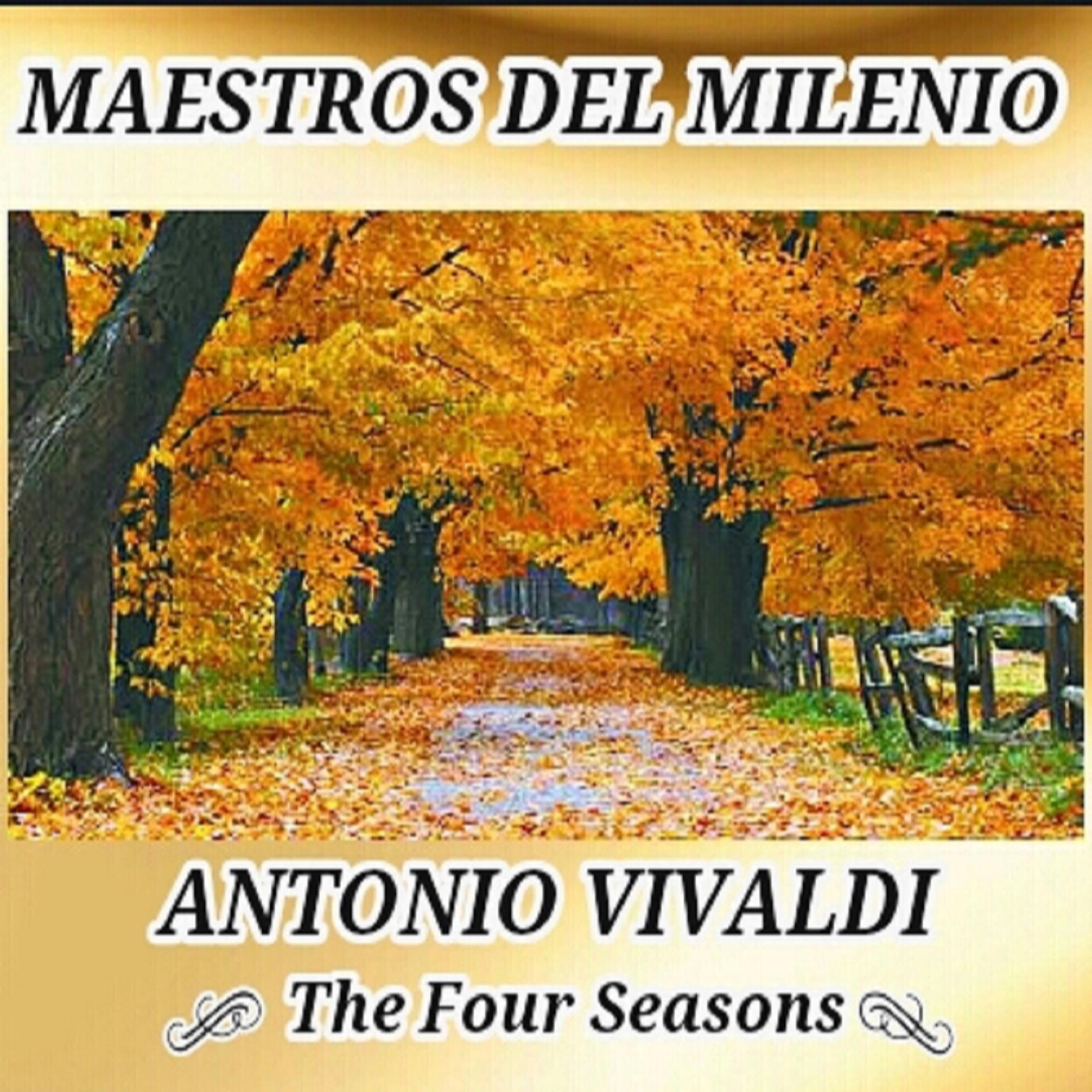 Постер альбома Antonio Vivaldi, The Four Seasons - Maestros del Milenio