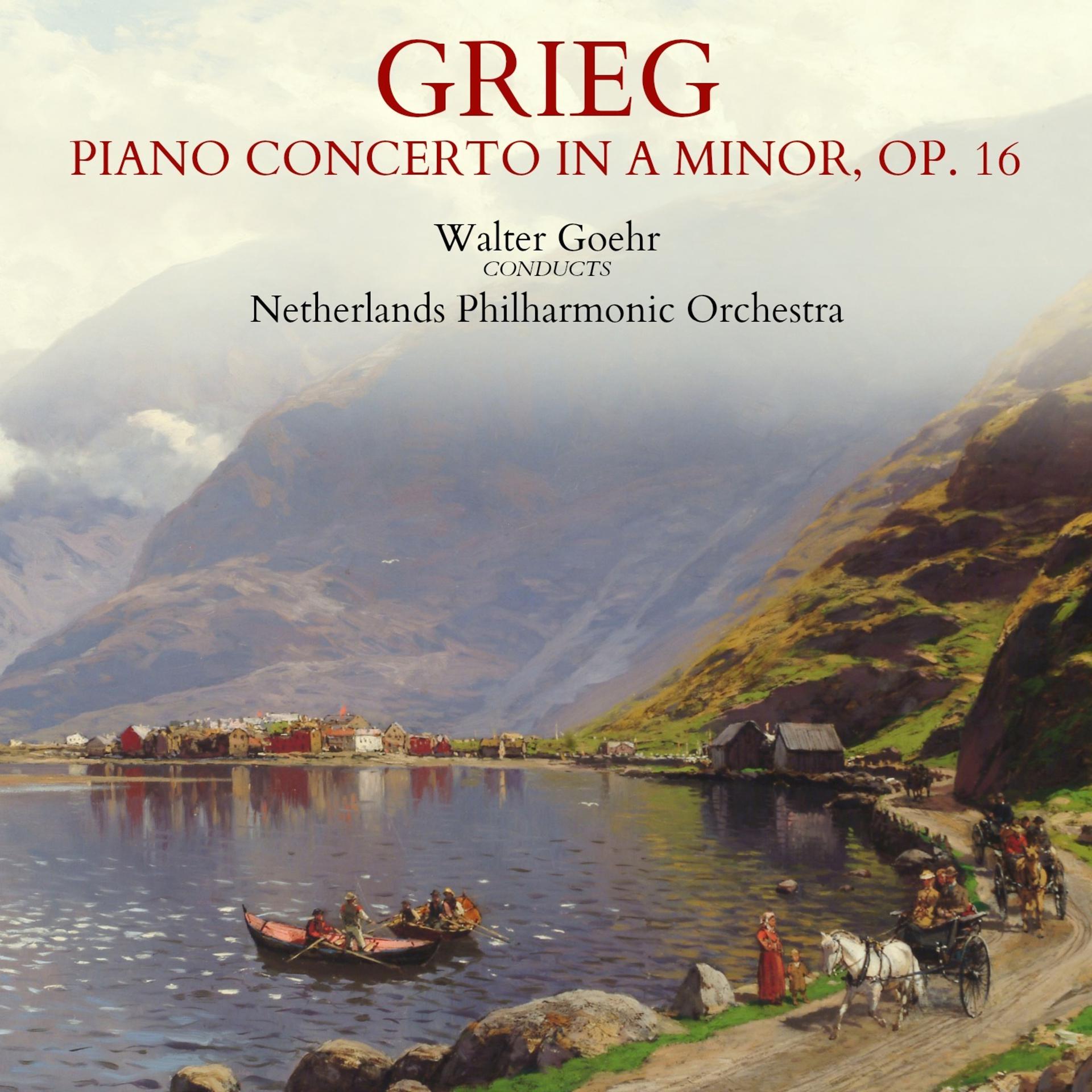 Постер альбома Grieg: Piano Concerto in A Minor, Op. 16