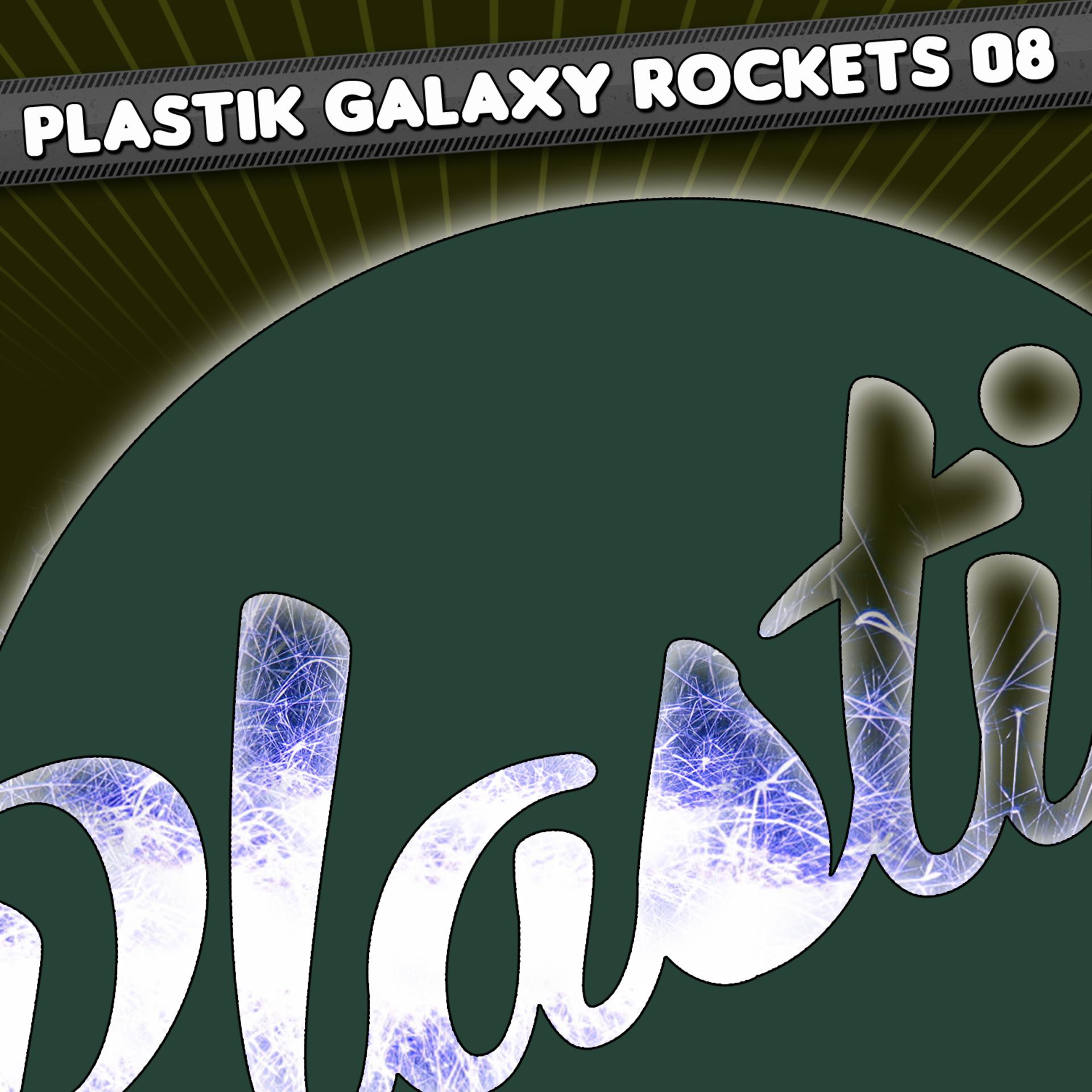 Постер альбома Plastik Rockets 08