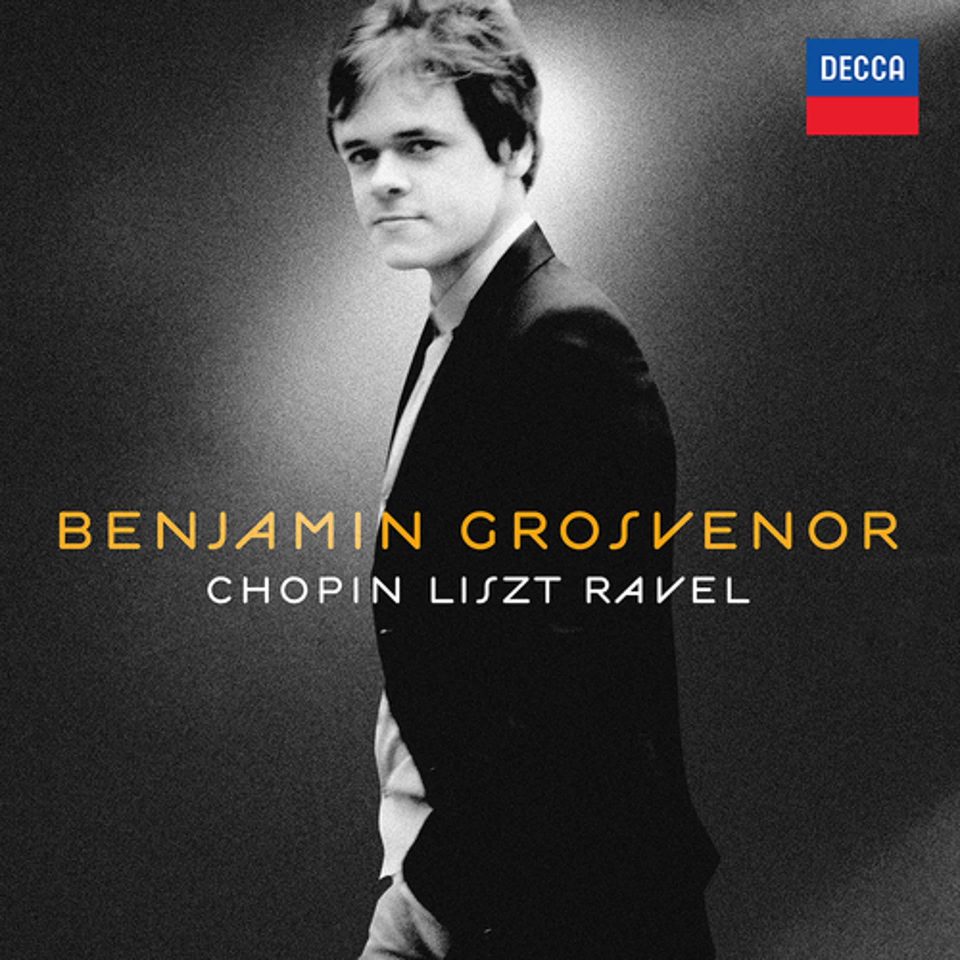 Постер альбома Benjamin Grosvenor: Chopin, Liszt, Ravel