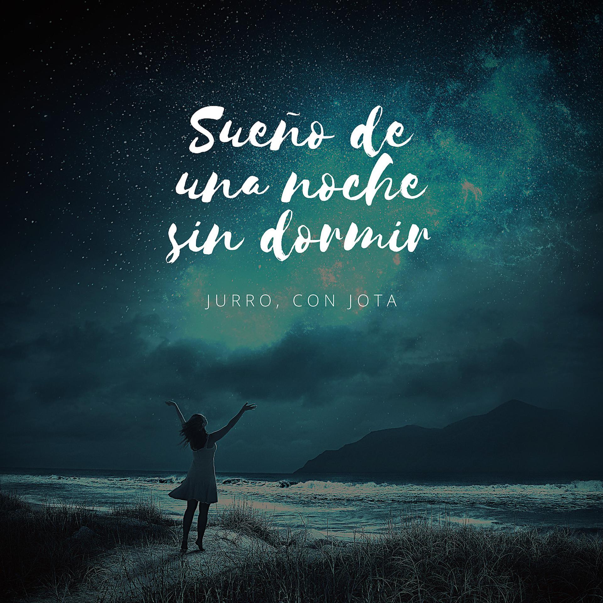 Постер альбома Sueño De Una Noche Sin Dormir