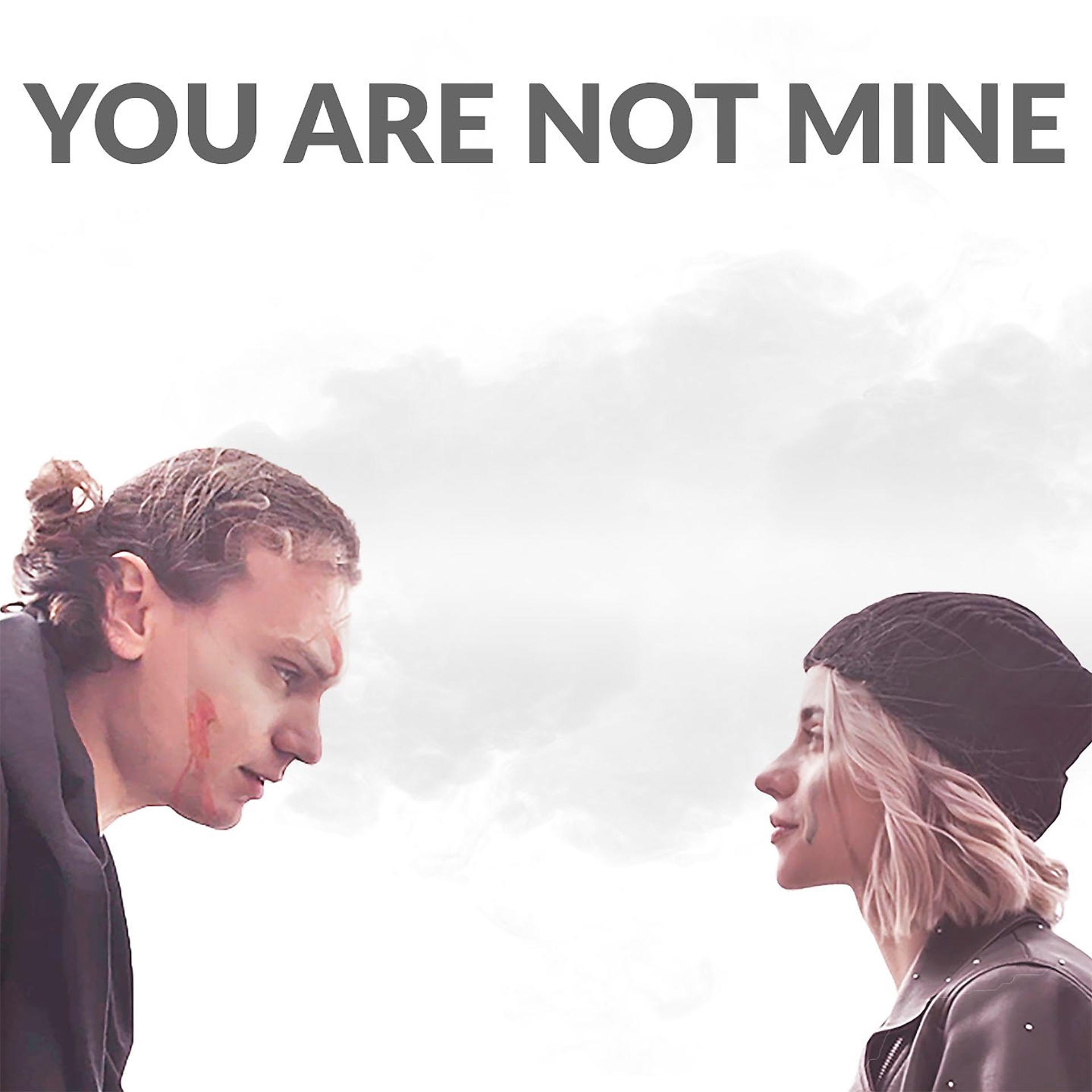 Постер альбома You Are Not Mine