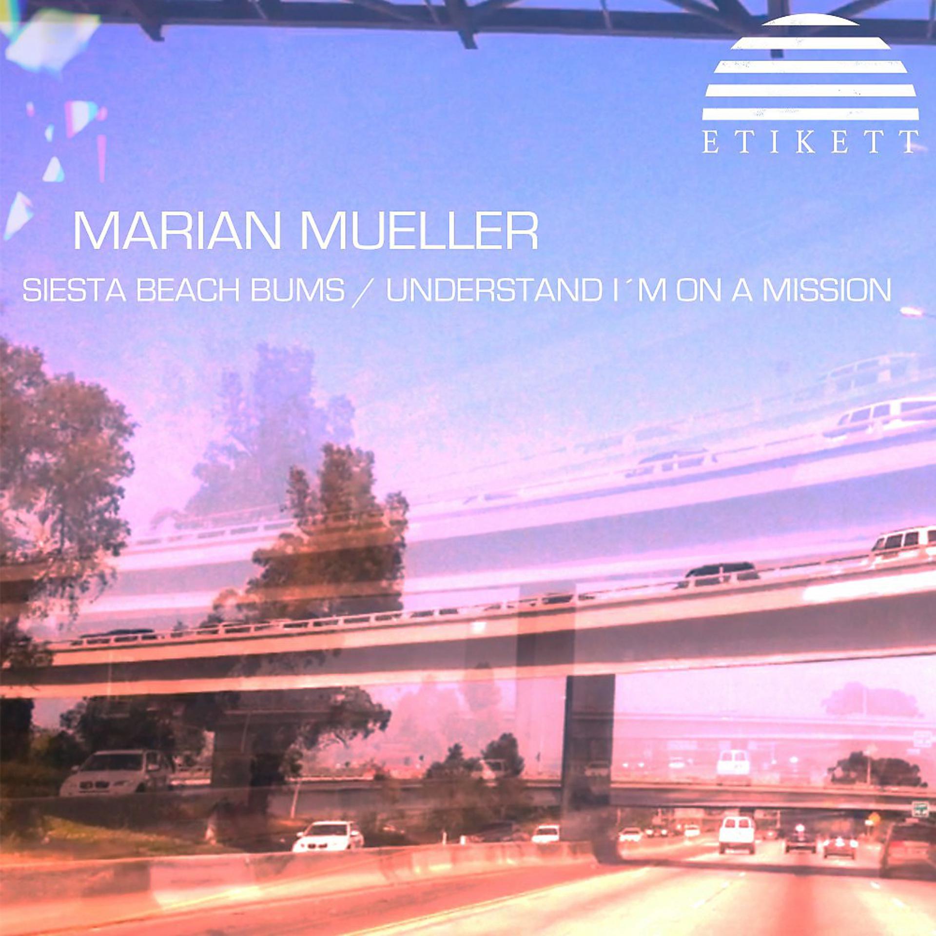 Постер альбома Marian Mueller Siesta Beach Bums / Understand I'm on a Mission