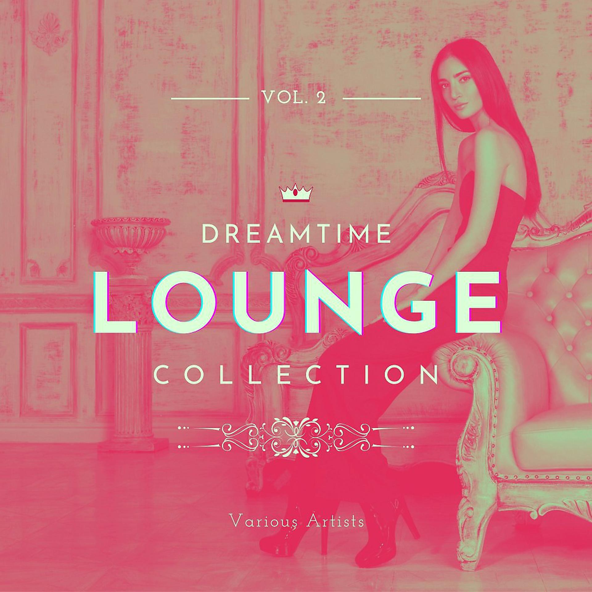 Постер альбома Dreamtime Lounge Collection, Vol. 2