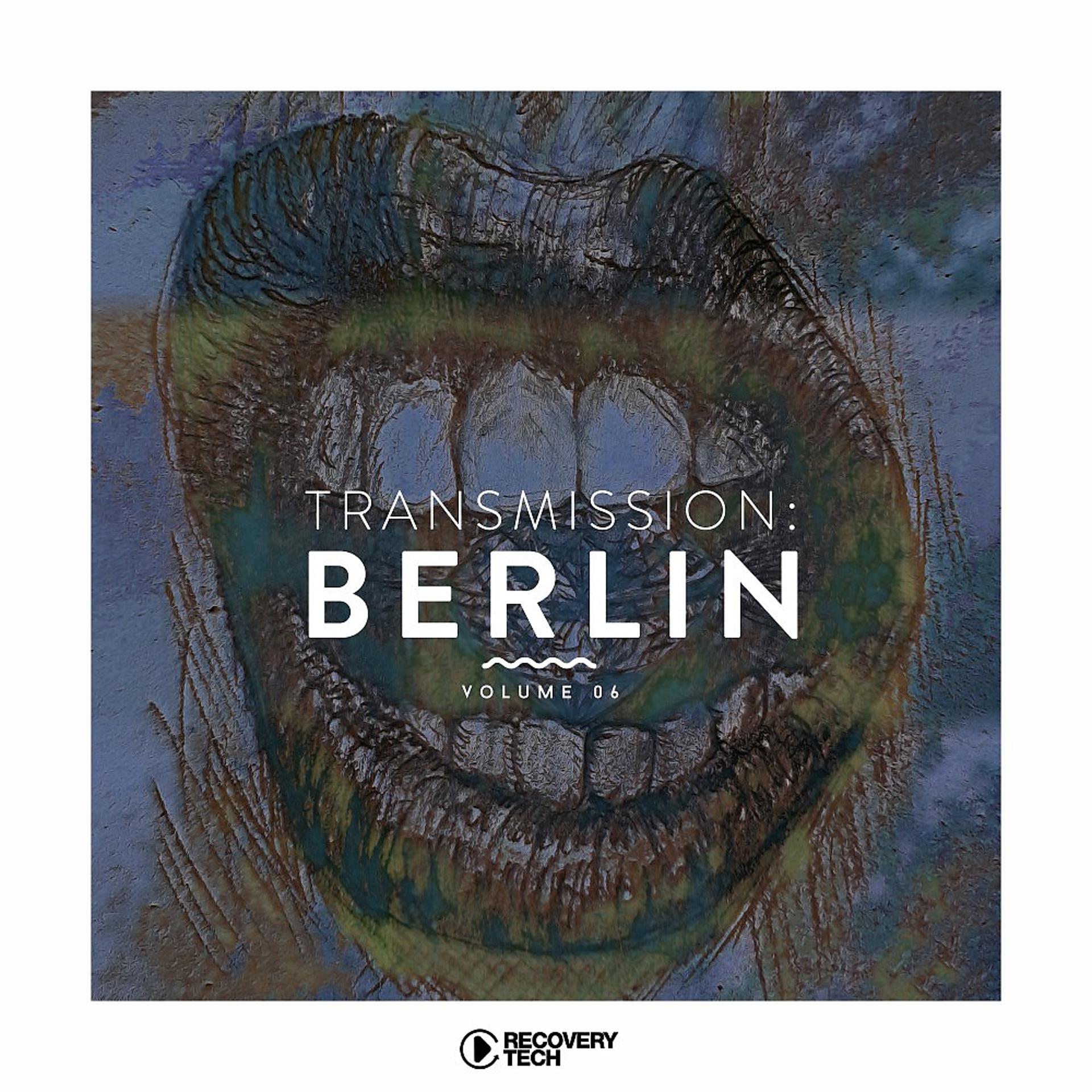 Постер альбома Transmission: Berlin, Vol. 6