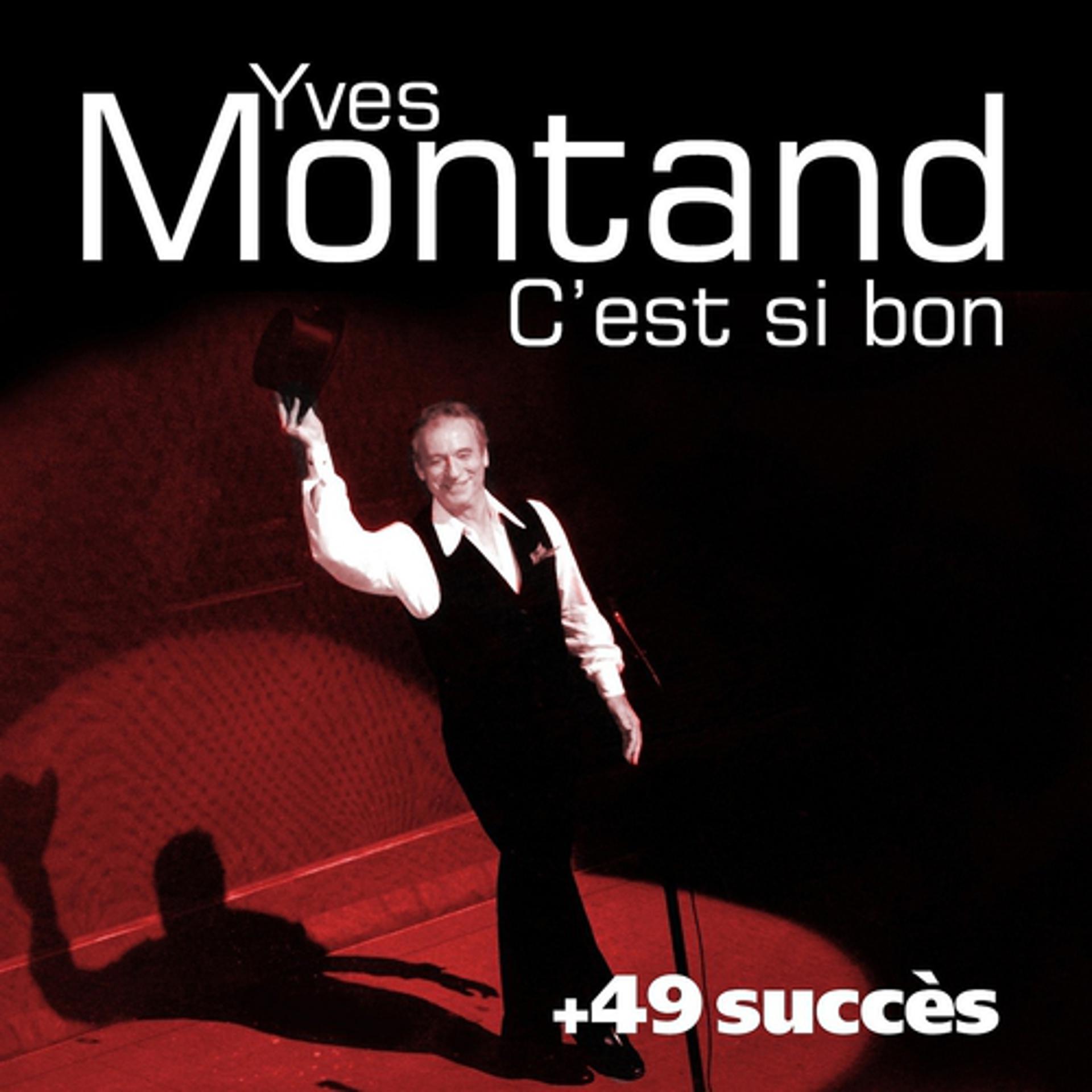 Постер альбома C'est si bon + 49 succès de Yves Montand