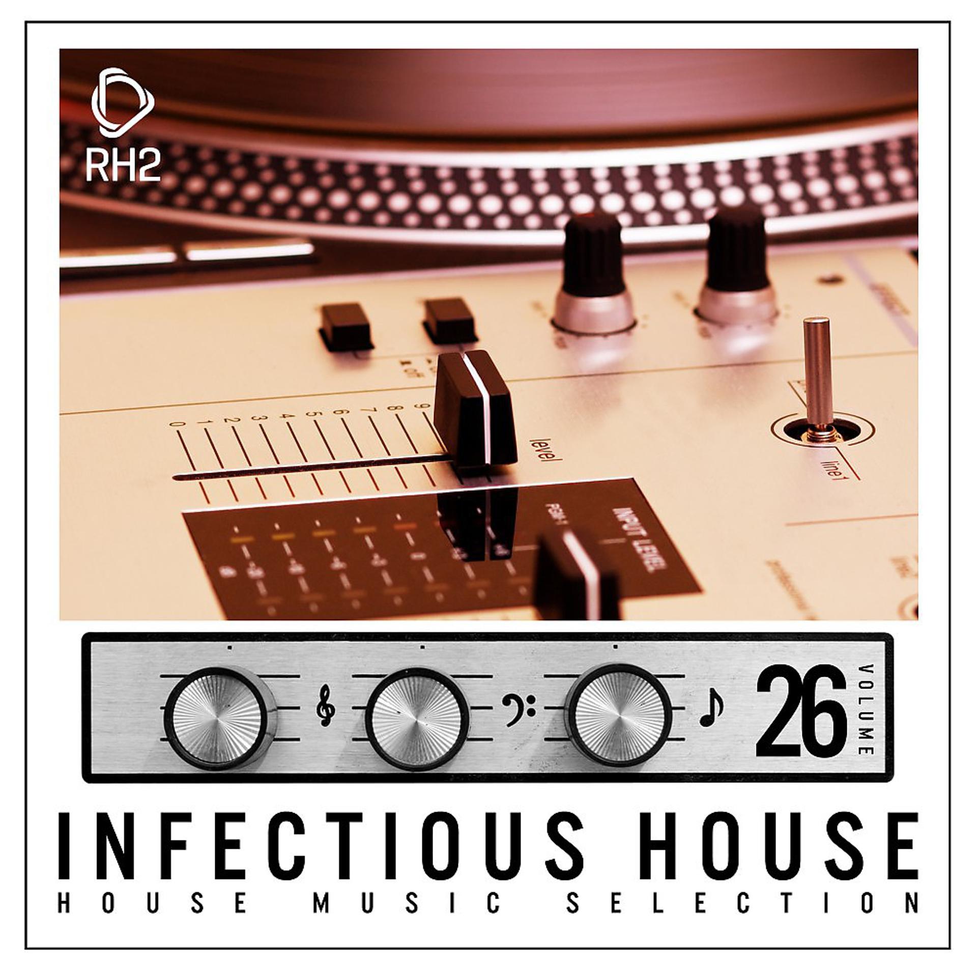 Постер альбома Infectious House, Vol. 26